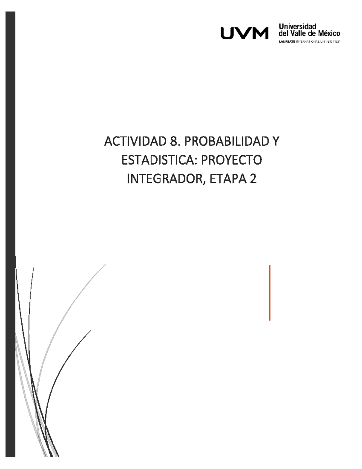 A8 Proyecto Integrador Etapa 2 - ACTIVIDAD 8. PROBABILIDAD Y ...