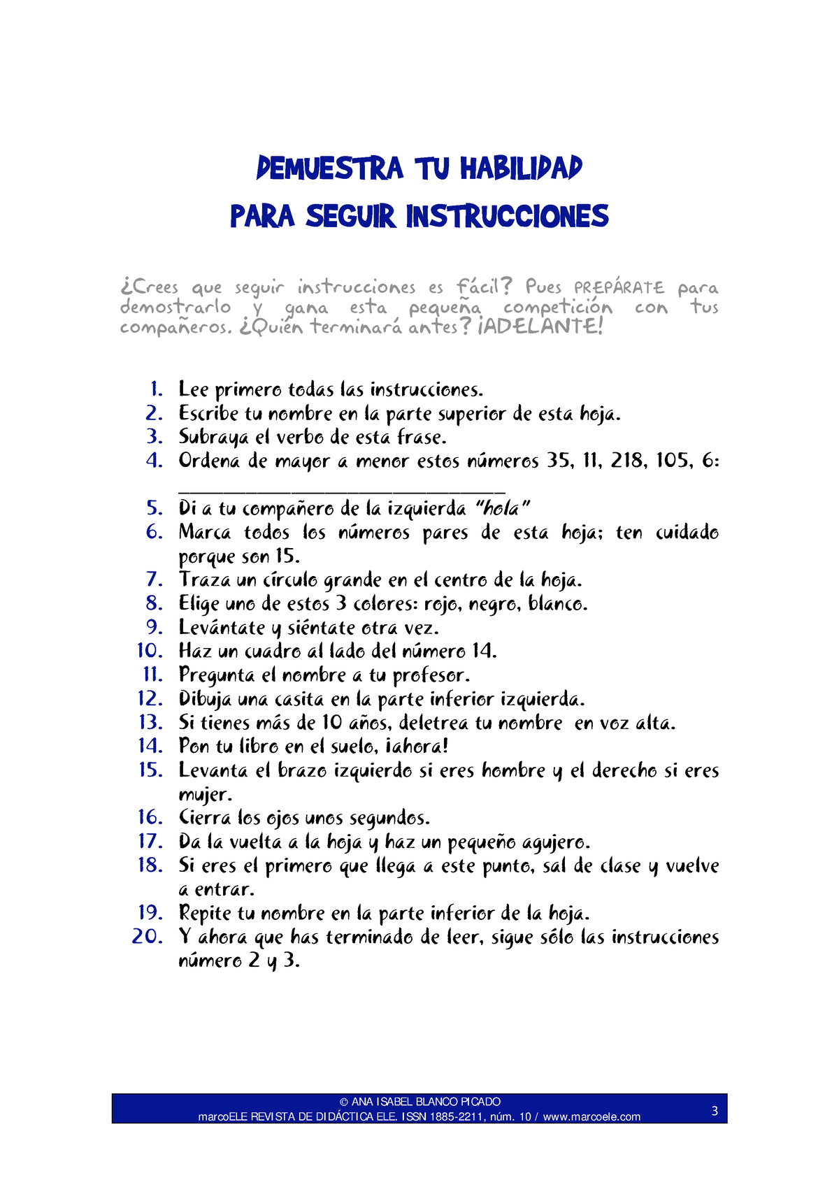 Demuestra Tu Habilidad Para Seguir Instrucciones Ana I Sabel Blanco Pi Cado Marcoele Revi Sta 7894