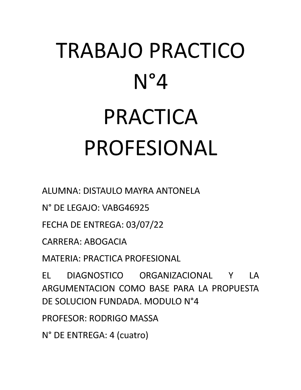 Trabajo Practico N4- 2022 - TRABAJO PRACTICO N° PRACTICA PROFESIONAL ...