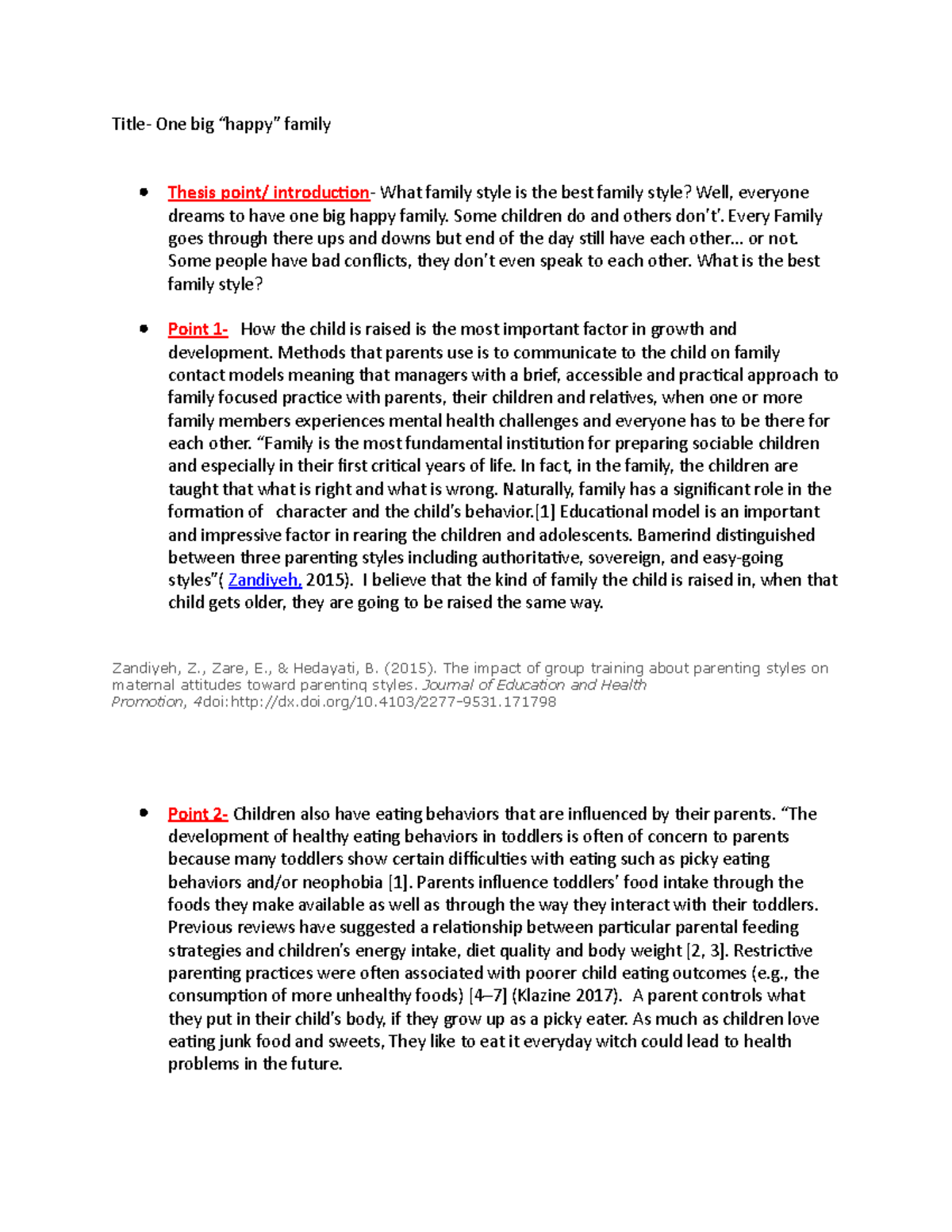 PSY 206 outline - piece by piece of essay - Title- One big “happy ...