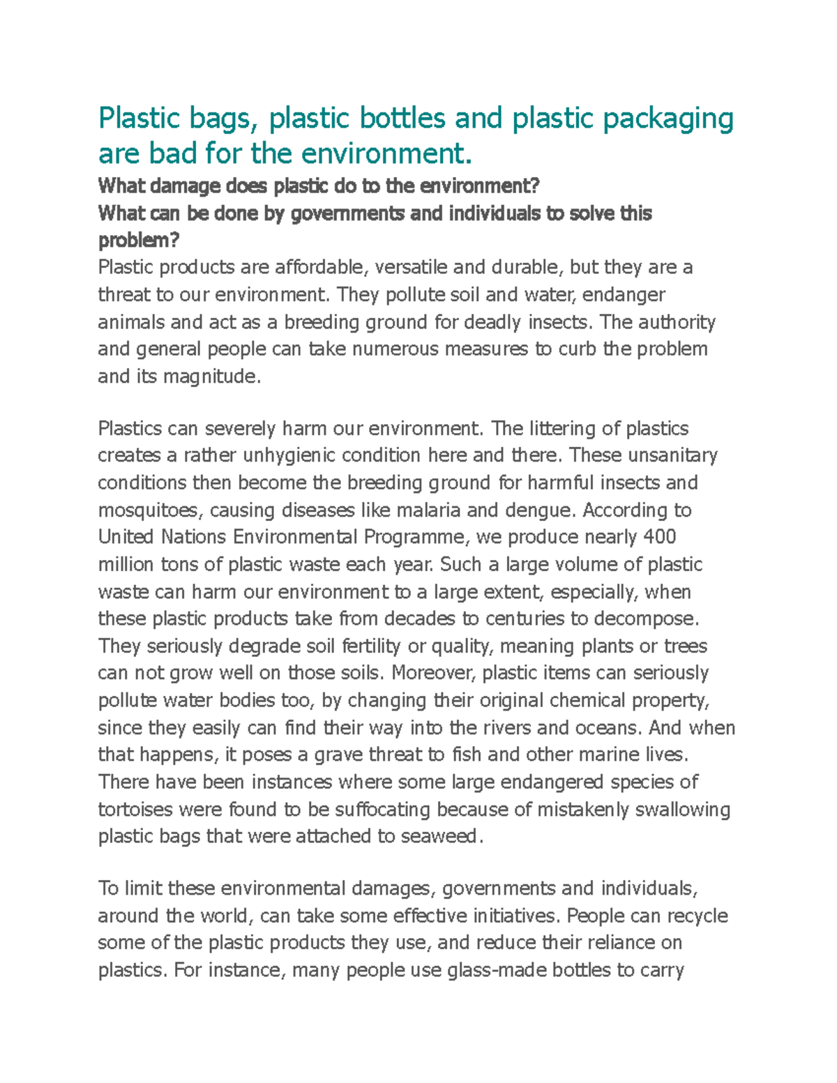 Plastic bags What damage does plastic do to the environment? What can