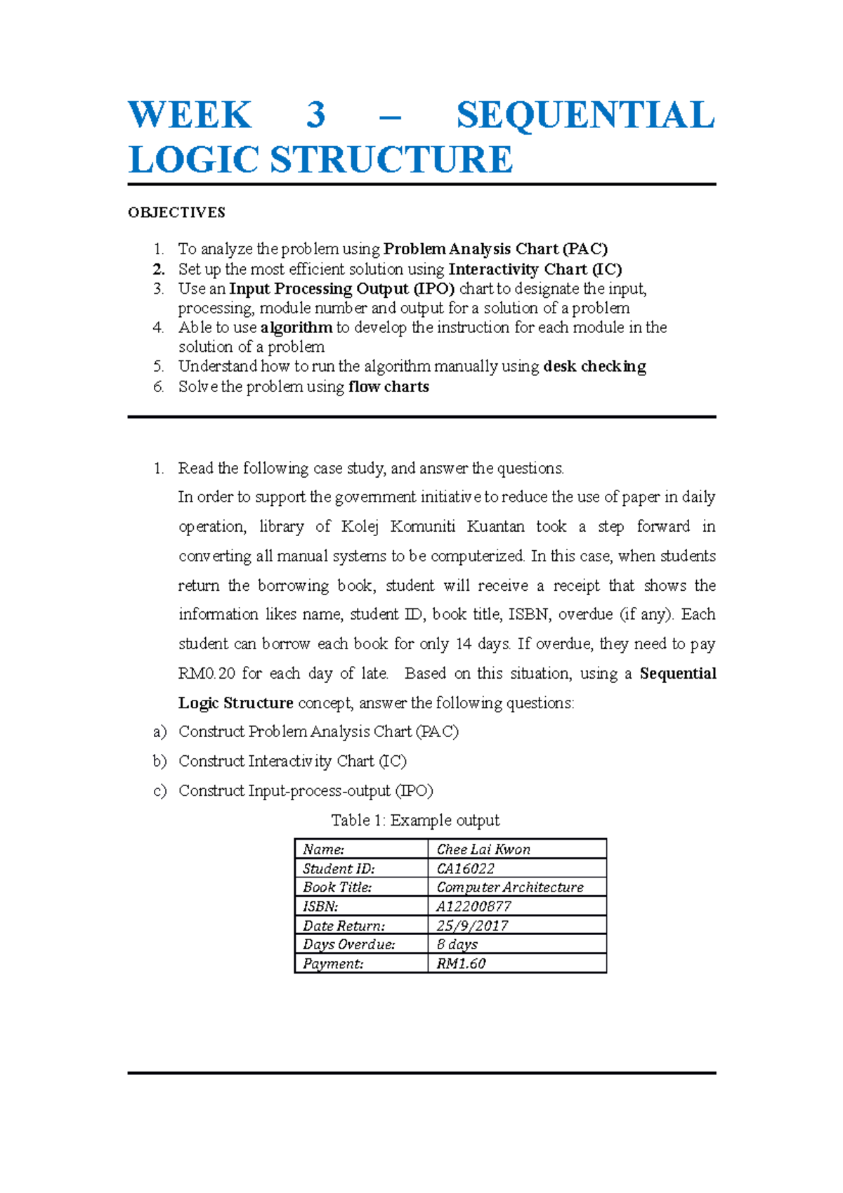 WEEK 3 - Schema - WEEK 3 – SEQUENTIAL LOGIC STRUCTURE OBJECTIVES 1. To ...