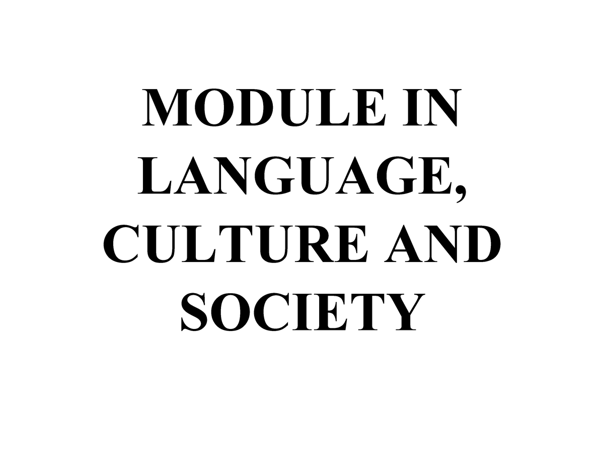 Module In Language Culture And Society Pdf - Language Culture And ...