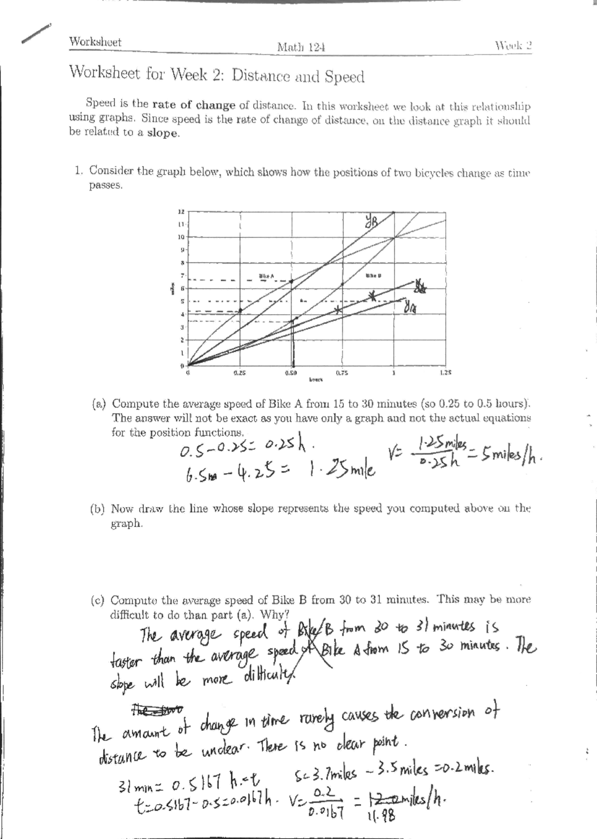 SOLVED: Title: Distance and Speed: Exploring the Relationship Using Graphs  Math 124 Hybrid Worksheet 2: Distance and Speed Speed is the rate of change  of distance. In this worksheet, we will explore