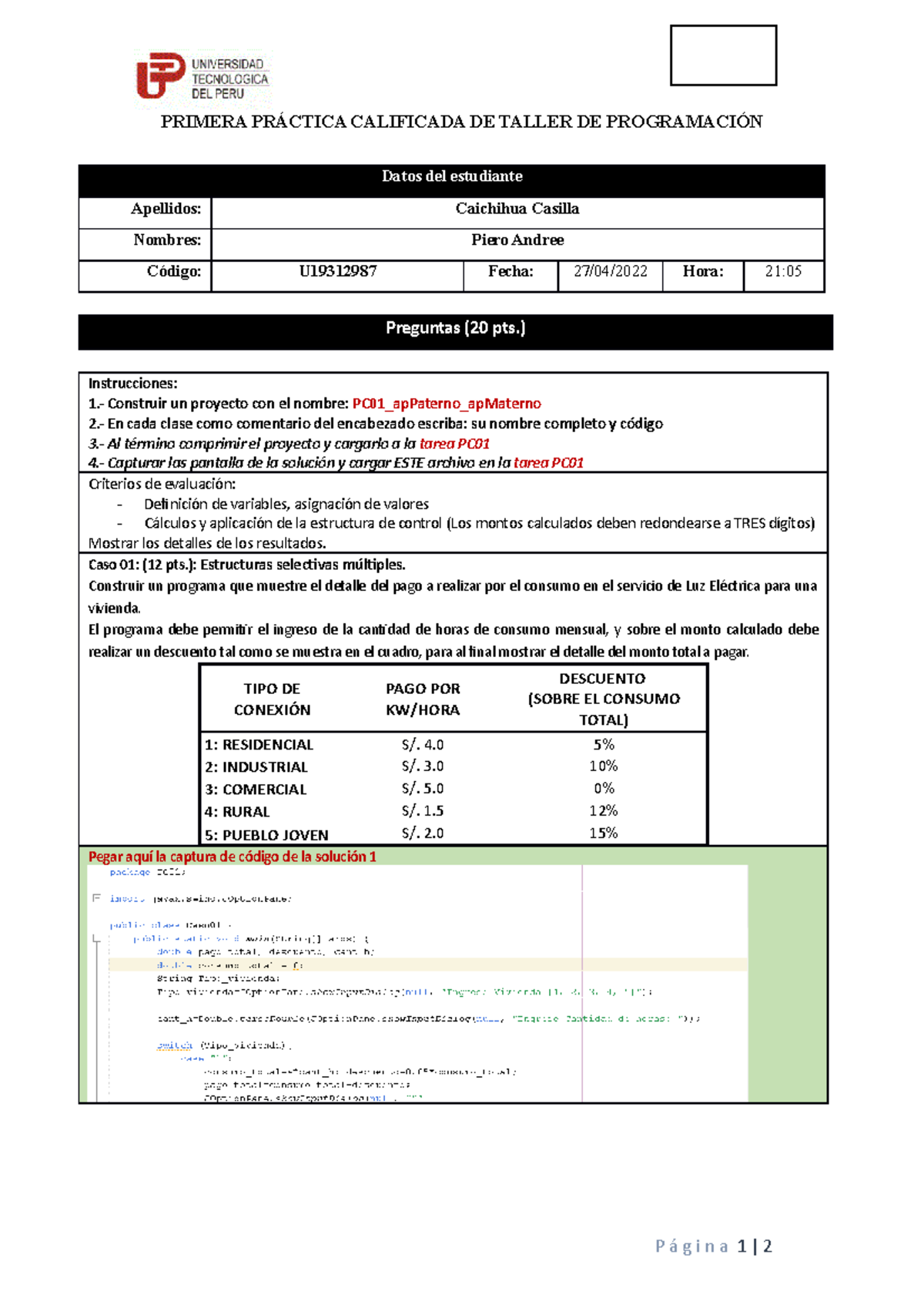 UTP PC01 TP 2022 I Resuelto - PRIMERA PRÁCTICA CALIFICADA DE TALLER DE ...