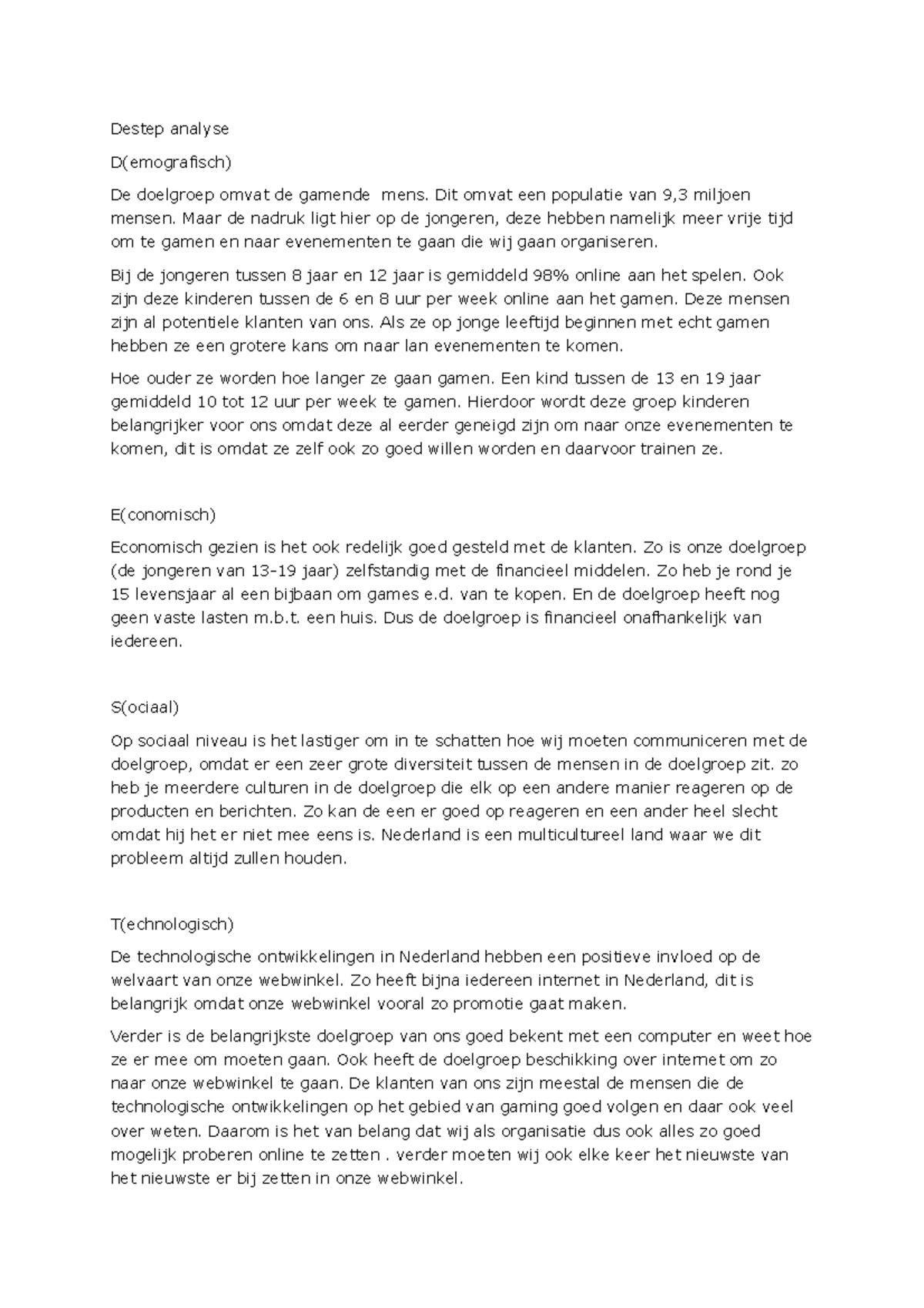 Voorbeeld Van Een DESTEP Analyse - Destep Analyse D(emografisch) De ...