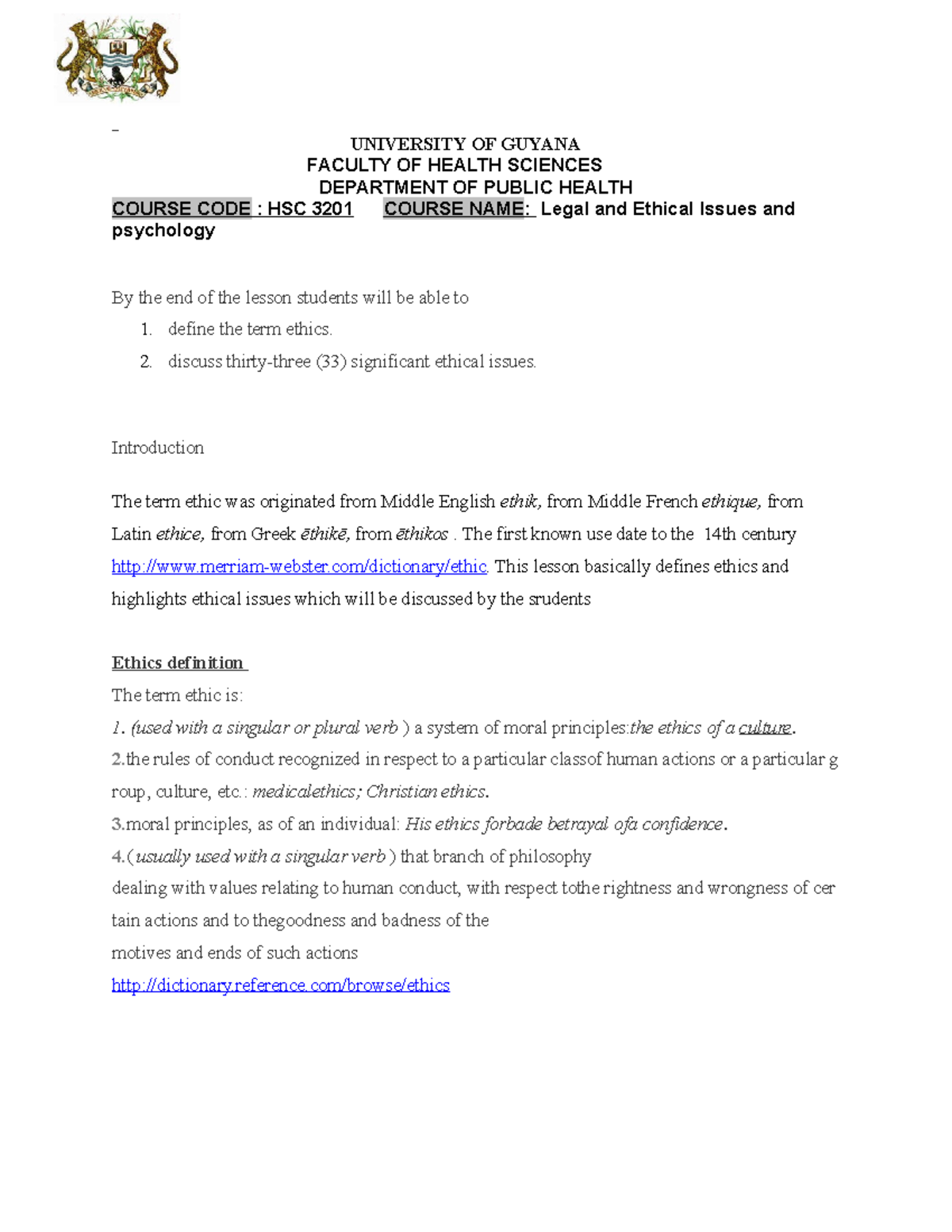 Ethics Lesson 11 Lecture notes 2 UNIVERSITY OF GUYANA FACULTY OF HEALTH SCIENCES DEPARTMENT