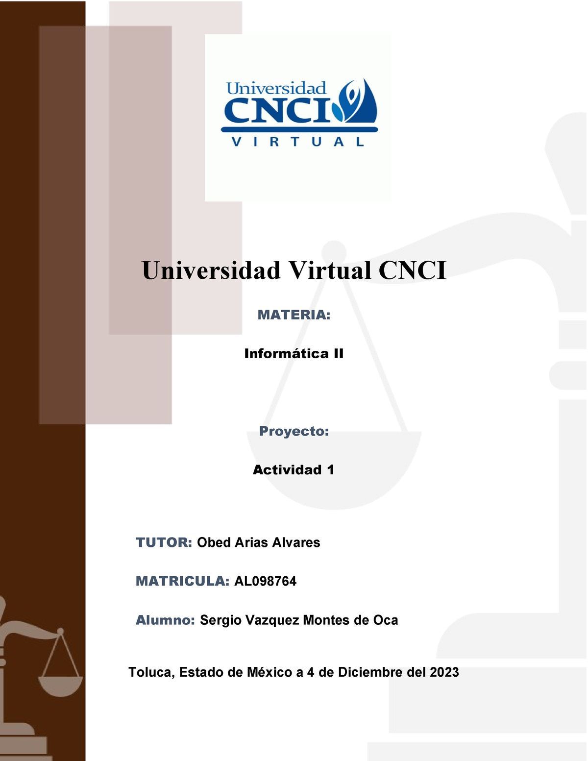 Actividad 1 - Universidad Virtual CNCI MATERIA: Informática II Proyecto ...