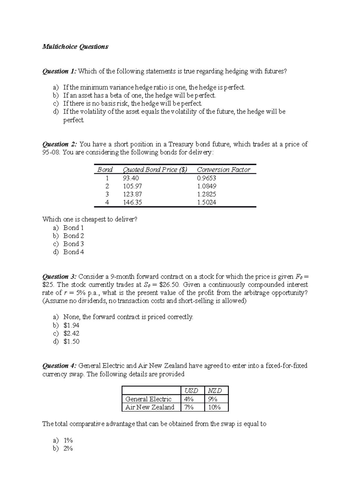 Exam, questions - Multichoice Questions Question 1: Which of the ...