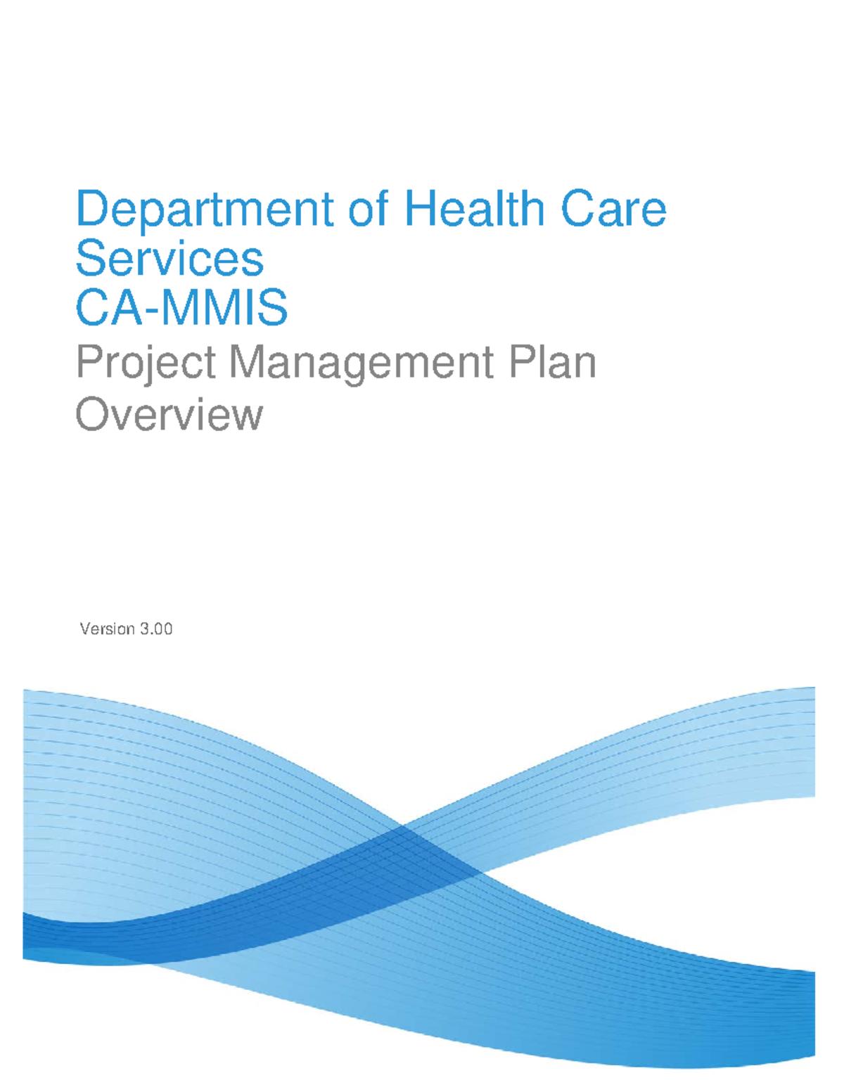 Project Management Plan Overview - Department of Health Care Services ...