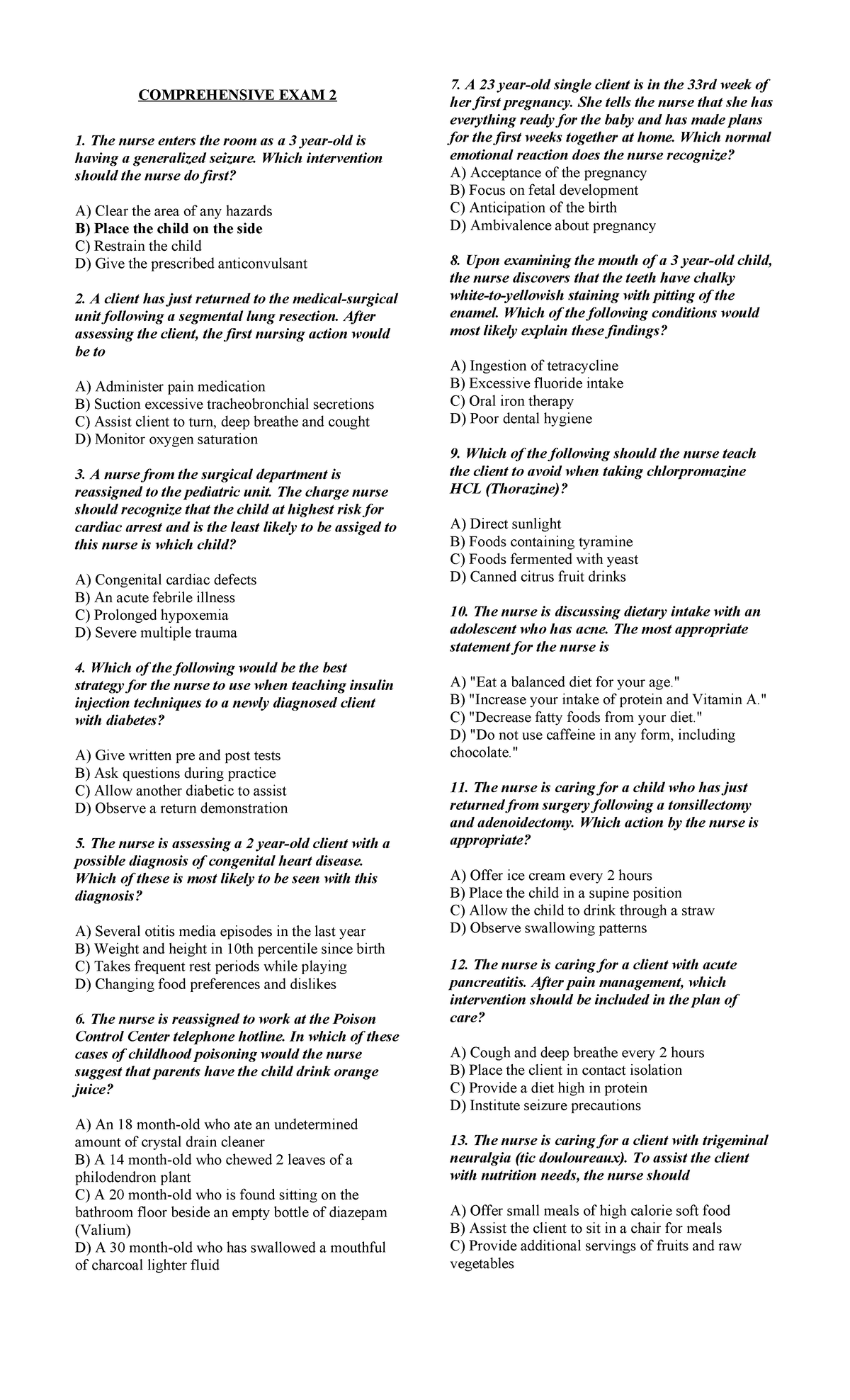 Comprehensive EXAM 2 - Nursing - COMPREHENSIVE EXAM 2 The nurse enters ...