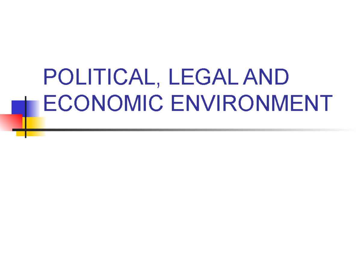 Lecture Notes, Lectures 3 - Political, Legal And Economic Environment ...