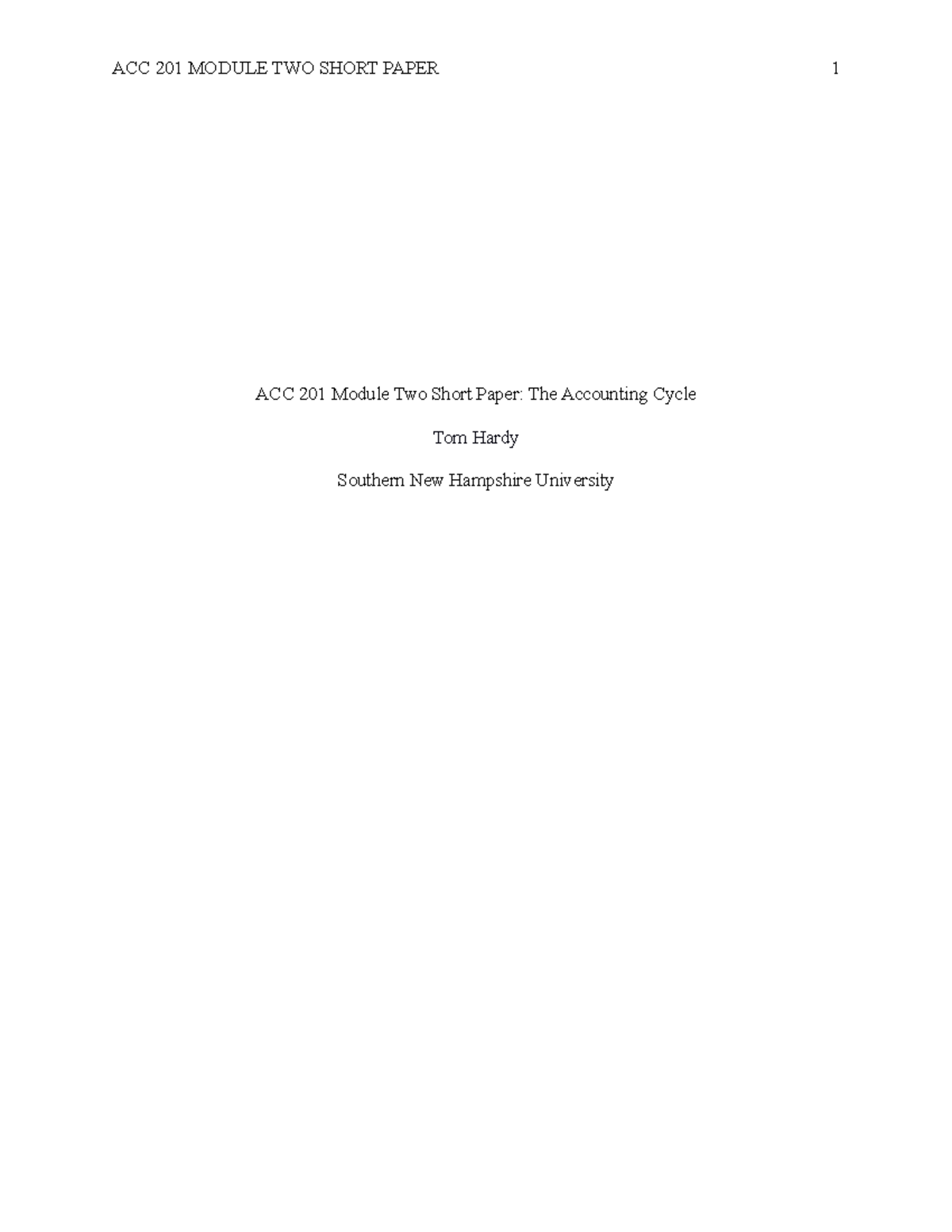 ACC 201 Module Two Short Paper - During the accounting cycle ...