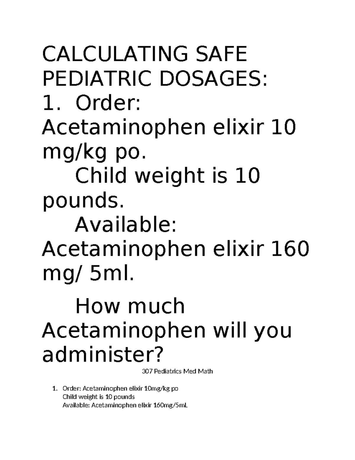 Pediatric med math solved CALCULATING SAFE PEDIATRIC DOSAGES 1