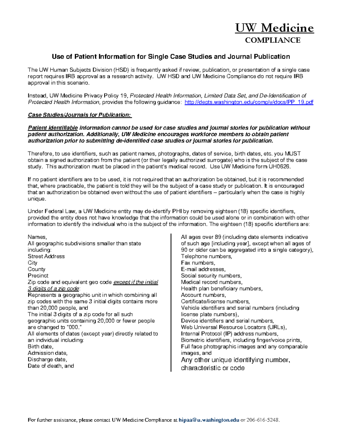 Patient Information for Single Case Studies UW HSD and UW Medicine Compliance do not require