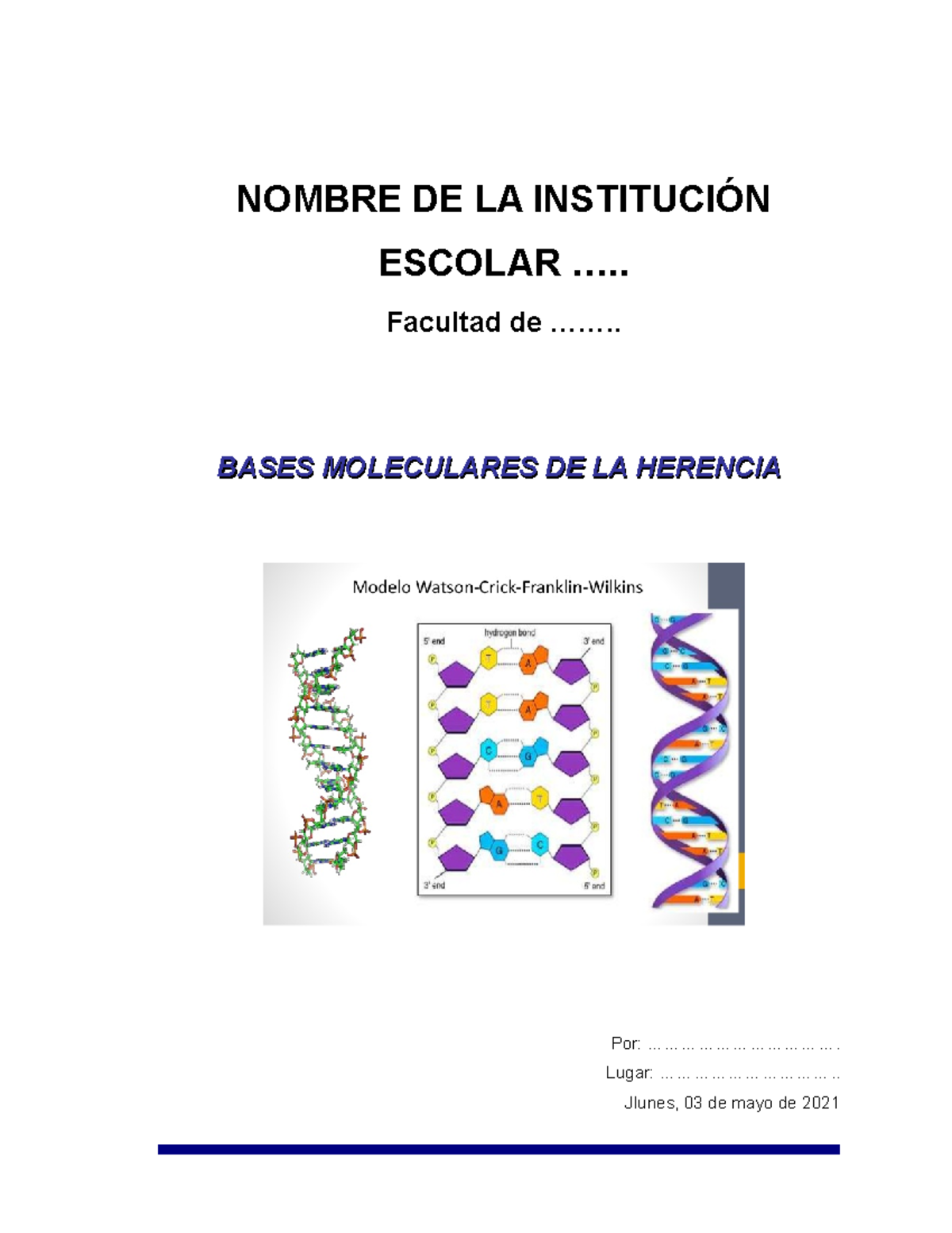 Bases Moleculares De La Herencia - NOMBRE DE LA INSTITUCIÓN ESCOLAR ...