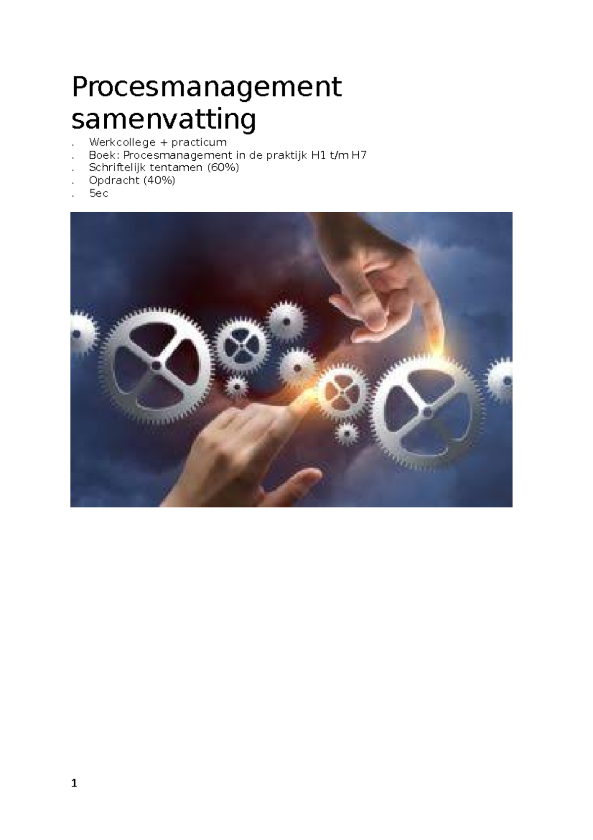 Procesmanagement samenvatting - Werkcollege + practicum . Boek ...