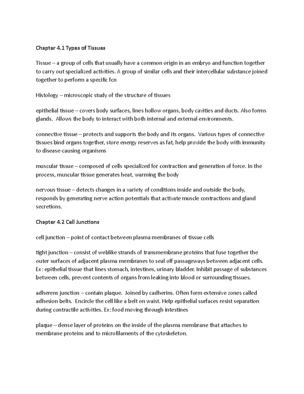 Chapter 4 - Chapter 4 Types of Tissues Tissue – a group of cells that ...