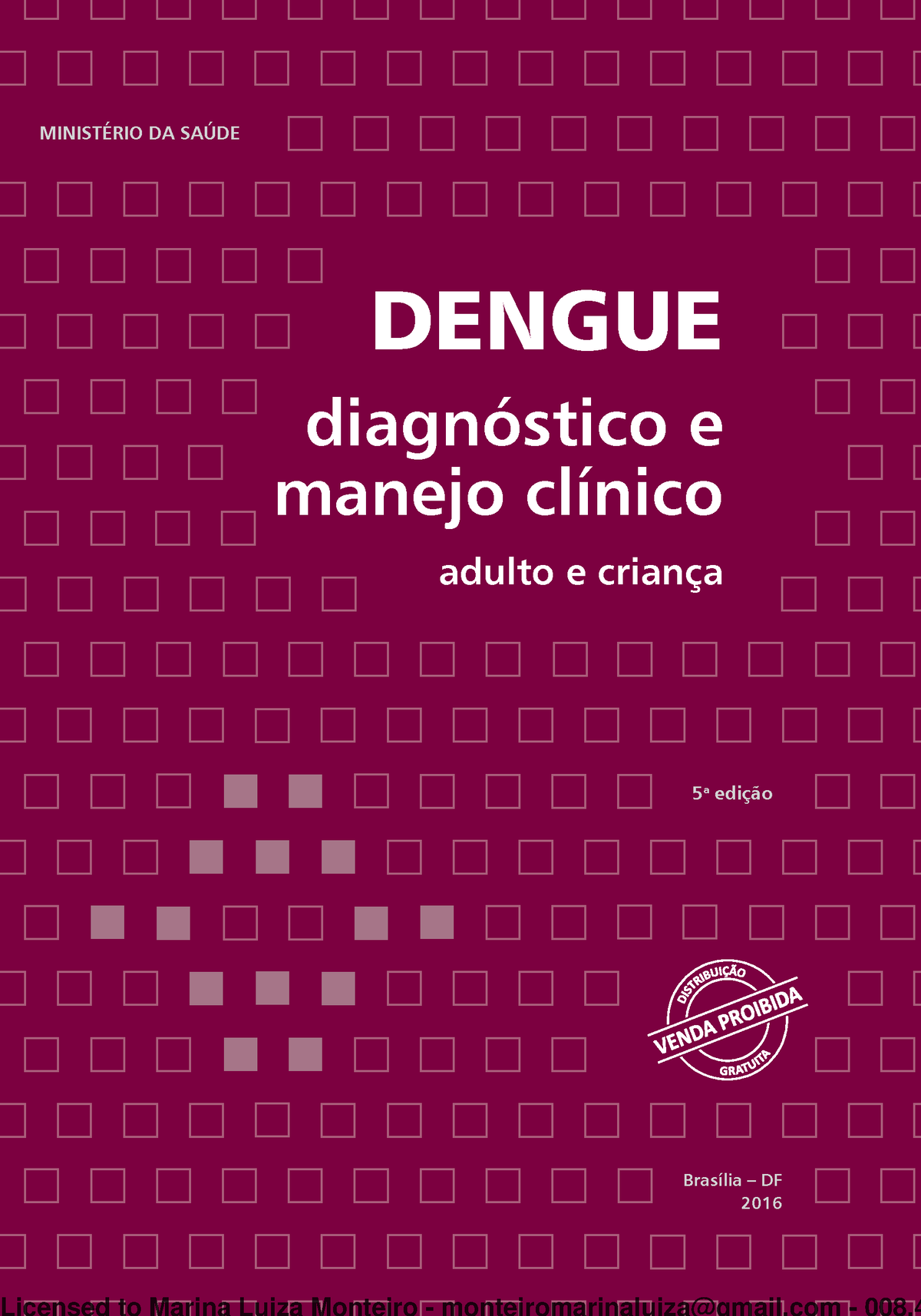 Dengue Manejo Adulto Crianca- Ministério DA Saúde - DENGUE Diagnóstico ...