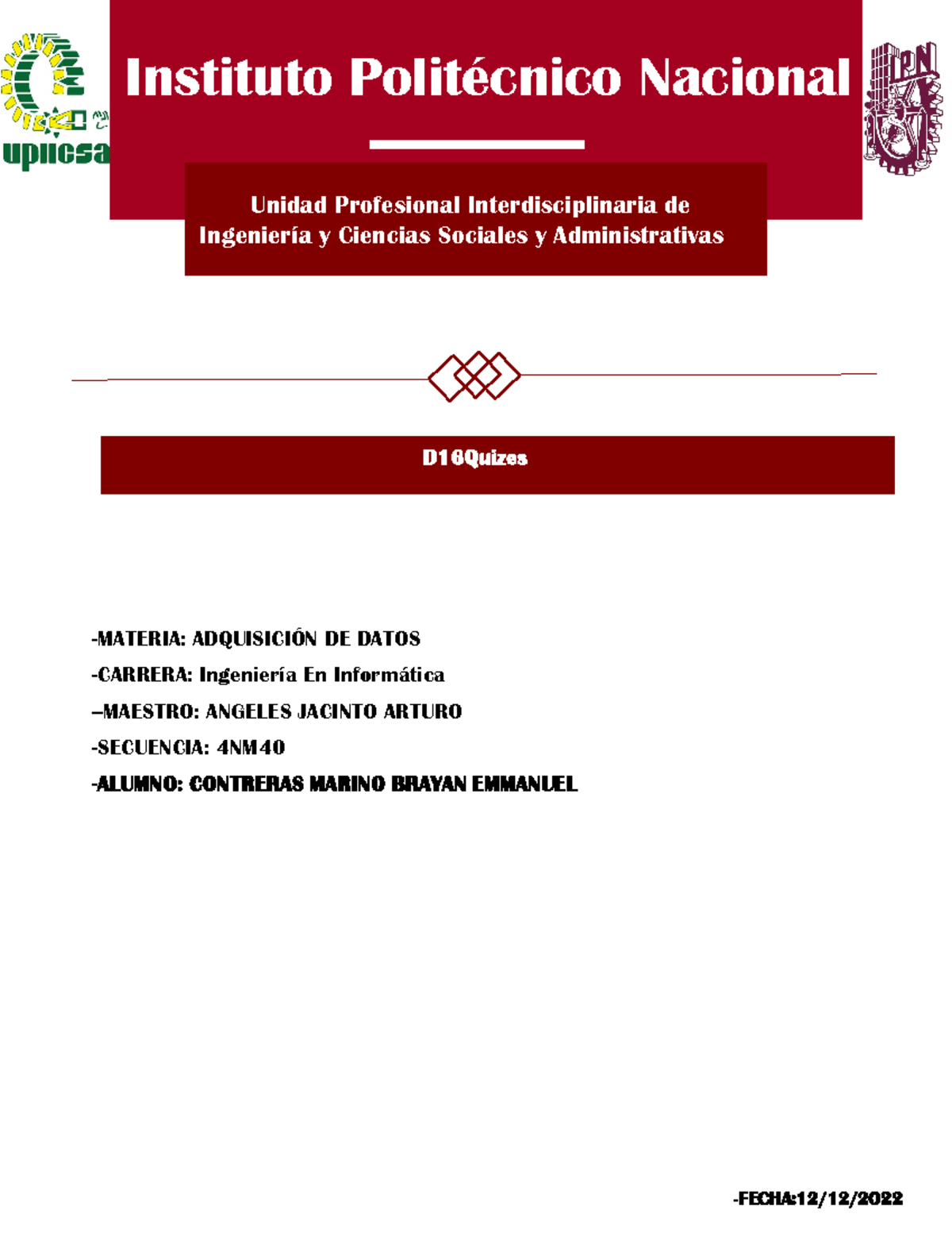 D16Quizes - dsdsa - Instituto Politécnico Nacional Unidad Profesional ...