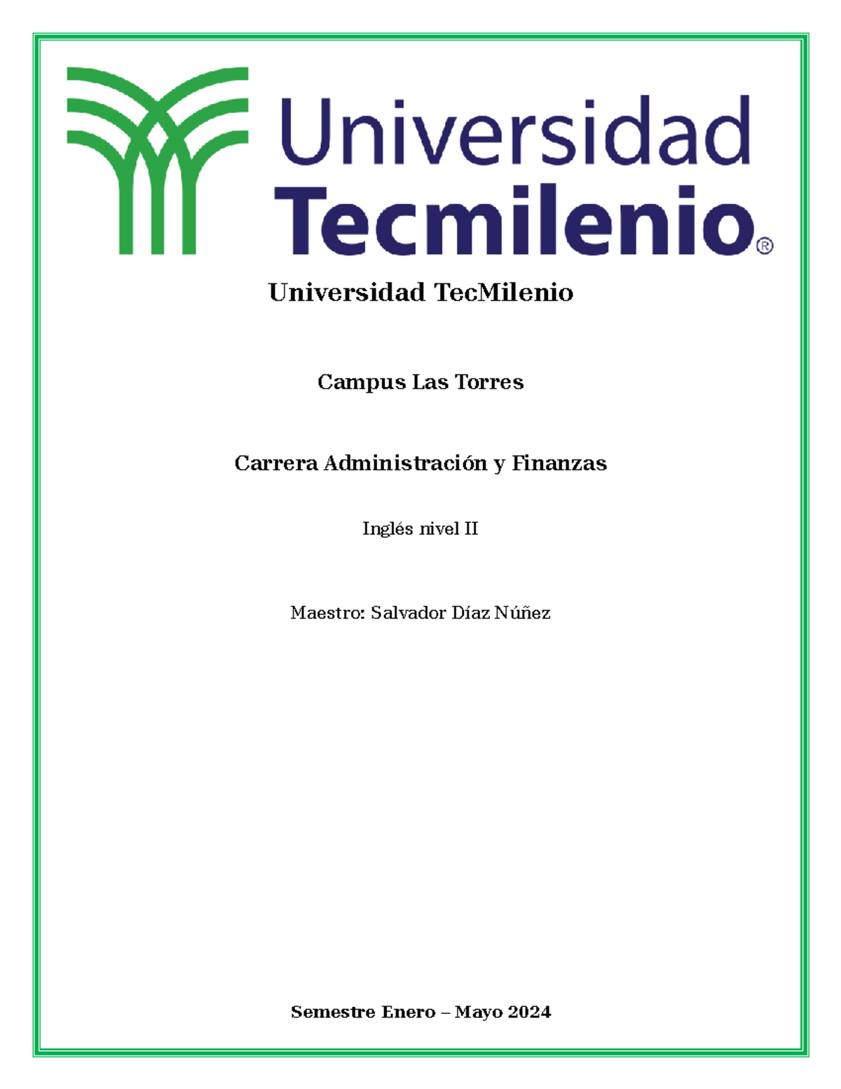 Exercise 6 Ingles 2 2024 - Ingles Avanzado 2 - Universidad TecMilenio ...