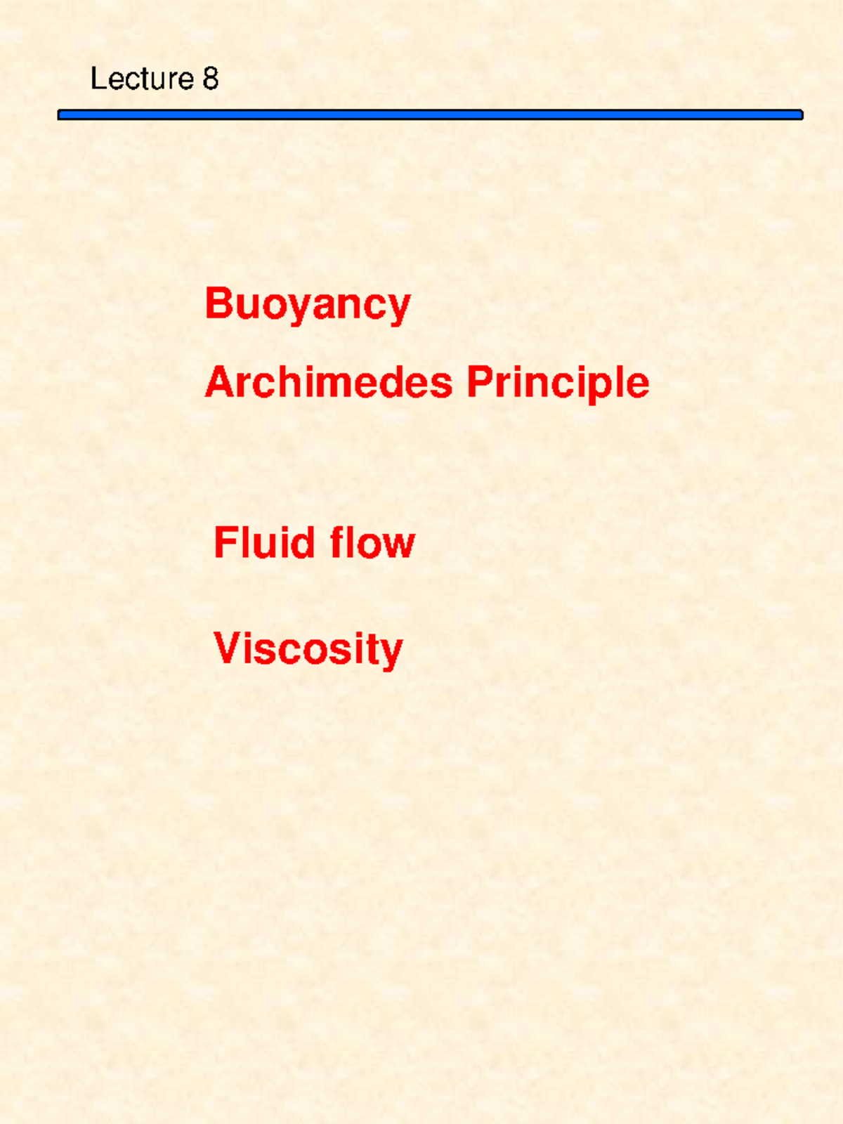 Lesson+9+ Archimedes'+ Principle+AND+ Bouyancy - Fluid flow Viscosity ...