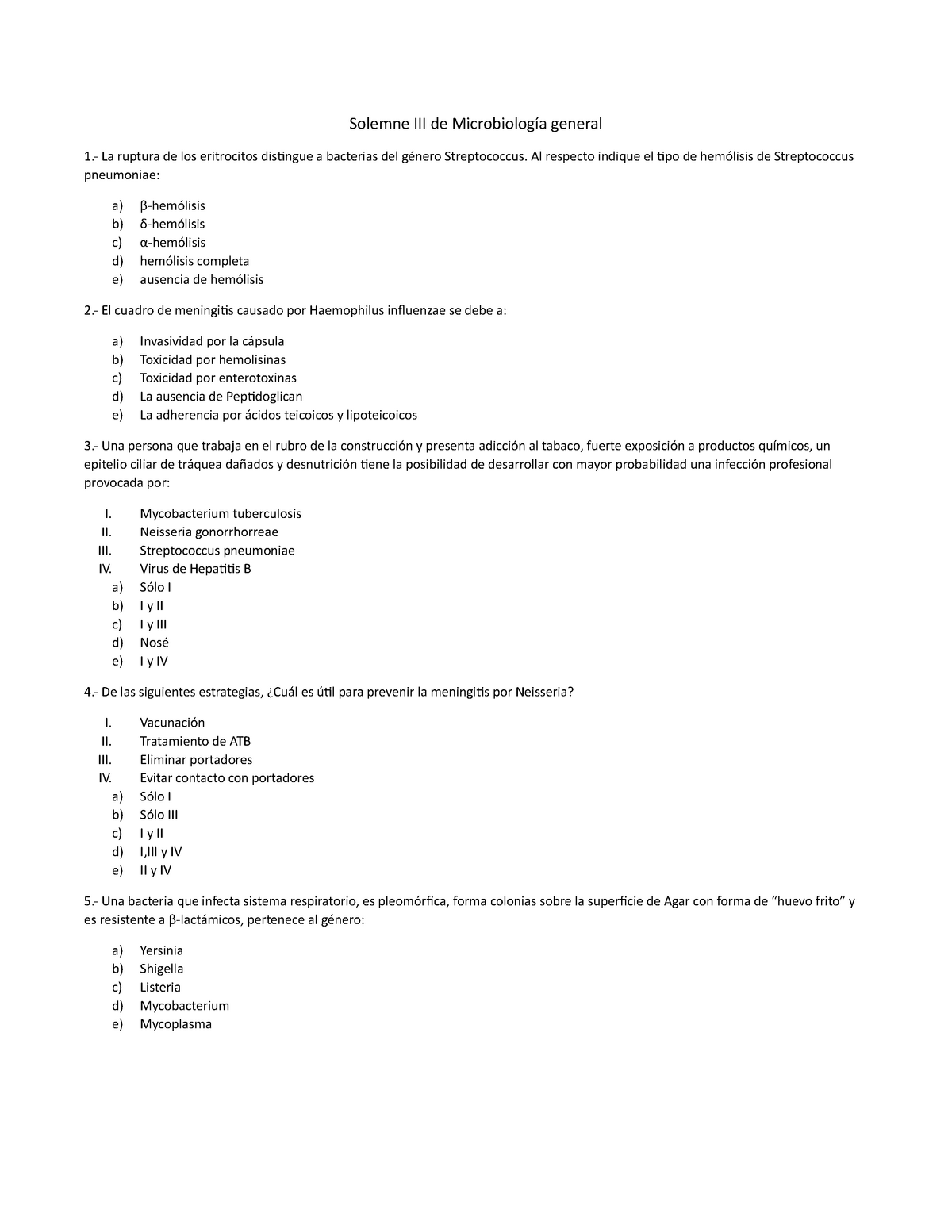 Examen Preguntas Y Respuestas Solemne Iii De Microbiolog A General La Ruptura De Los