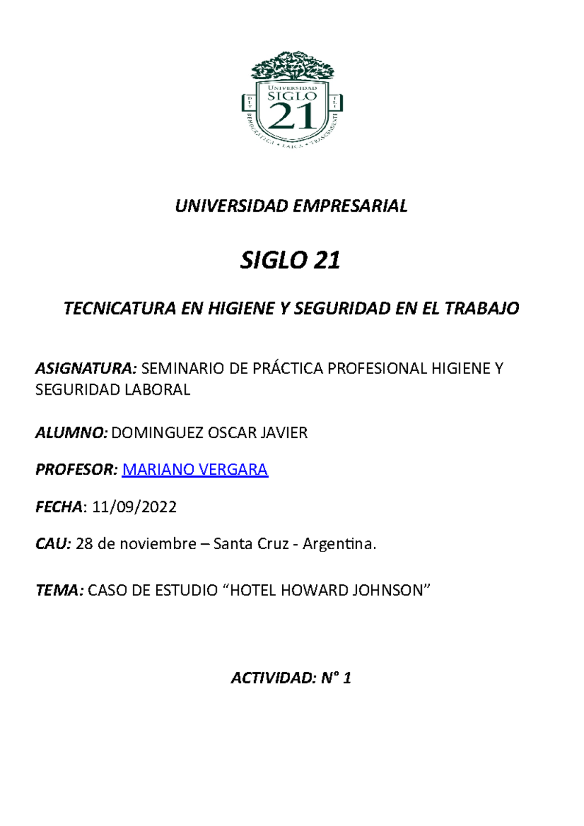 Entrega N°1 S - seminario - UNIVERSIDAD EMPRESARIAL SIGLO 21 ...