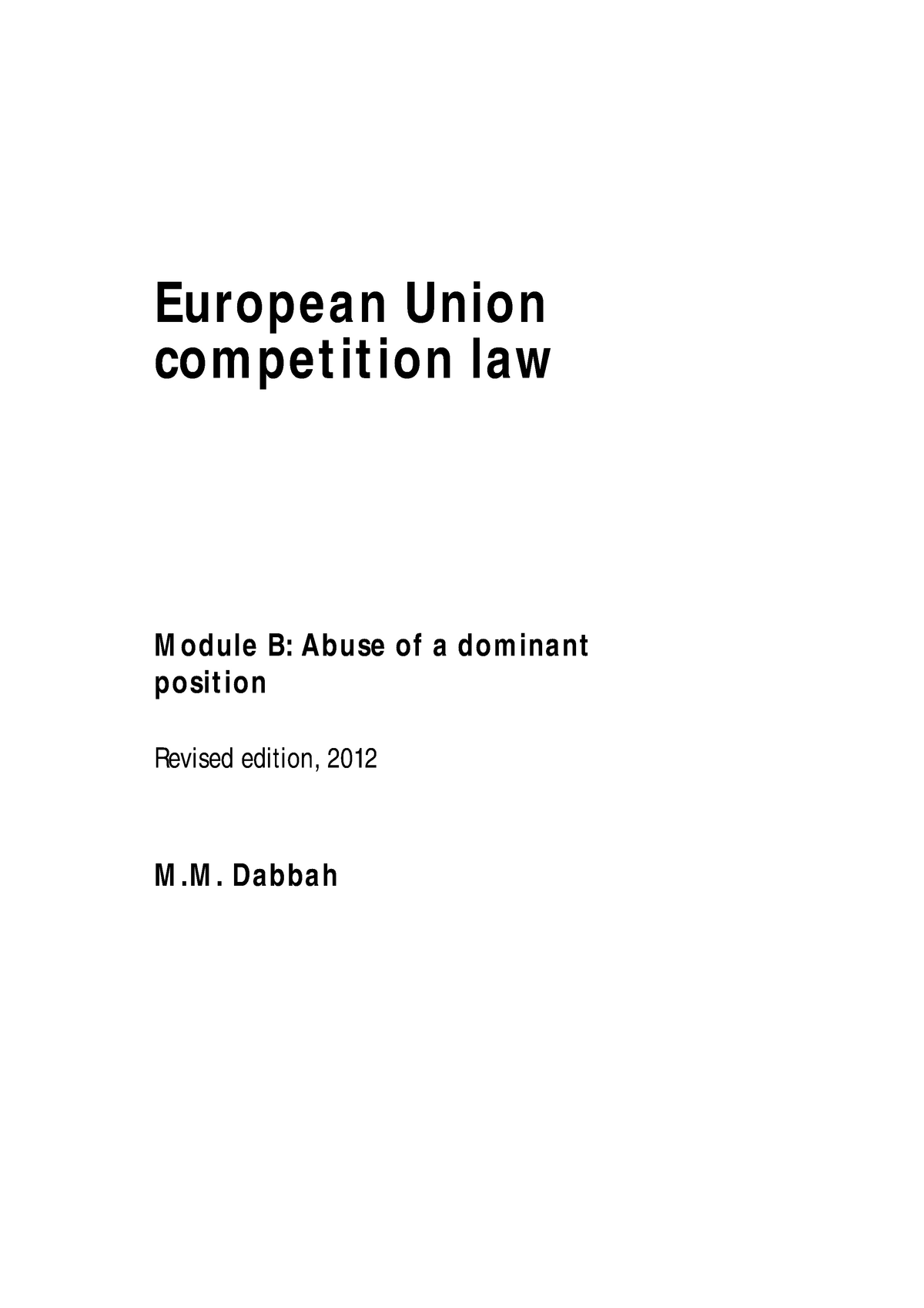 European Union Competition Law - Dabbah This Study Guide Was Prepared ...