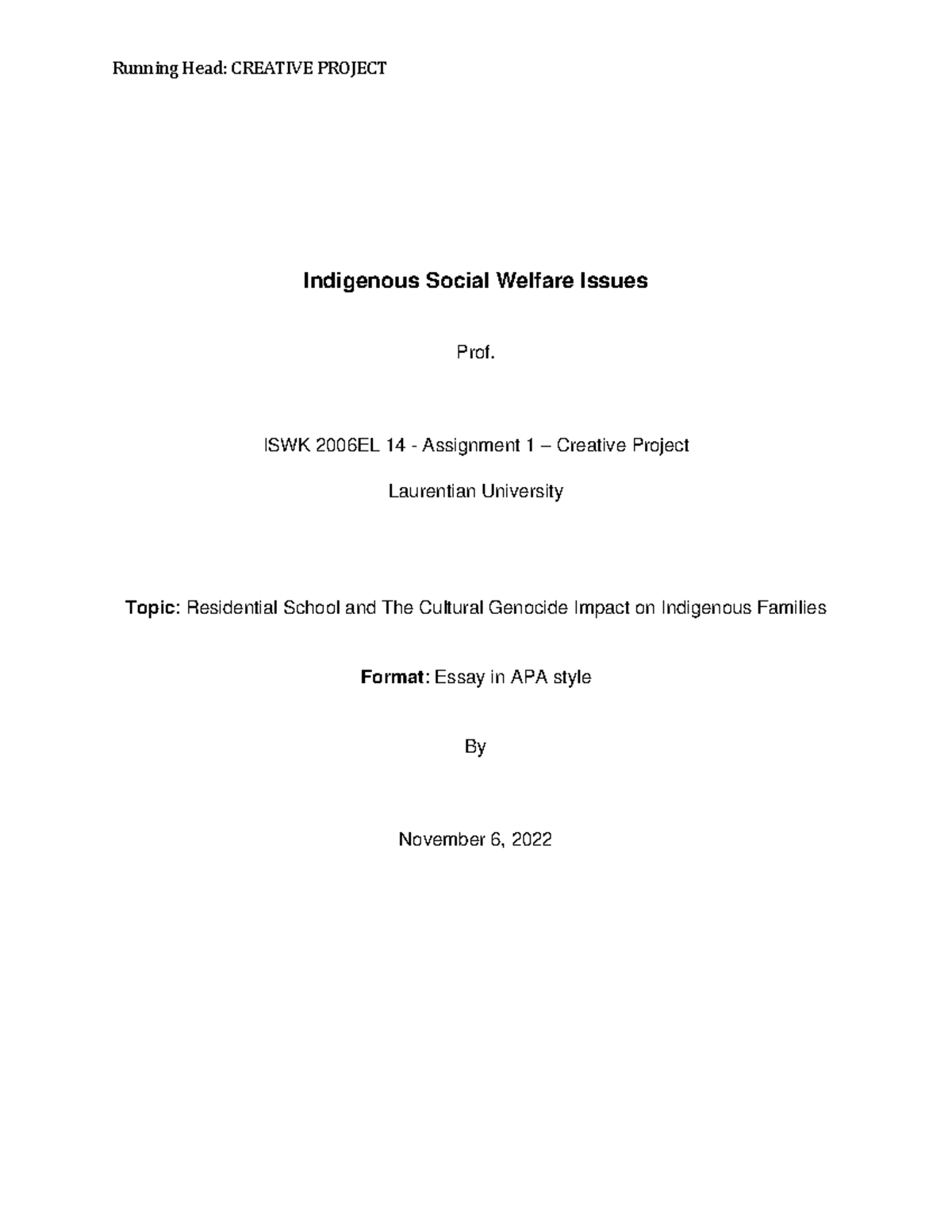 Creative Project - Assignment 1 - Indigenous Social Welfare Issues Prof ...