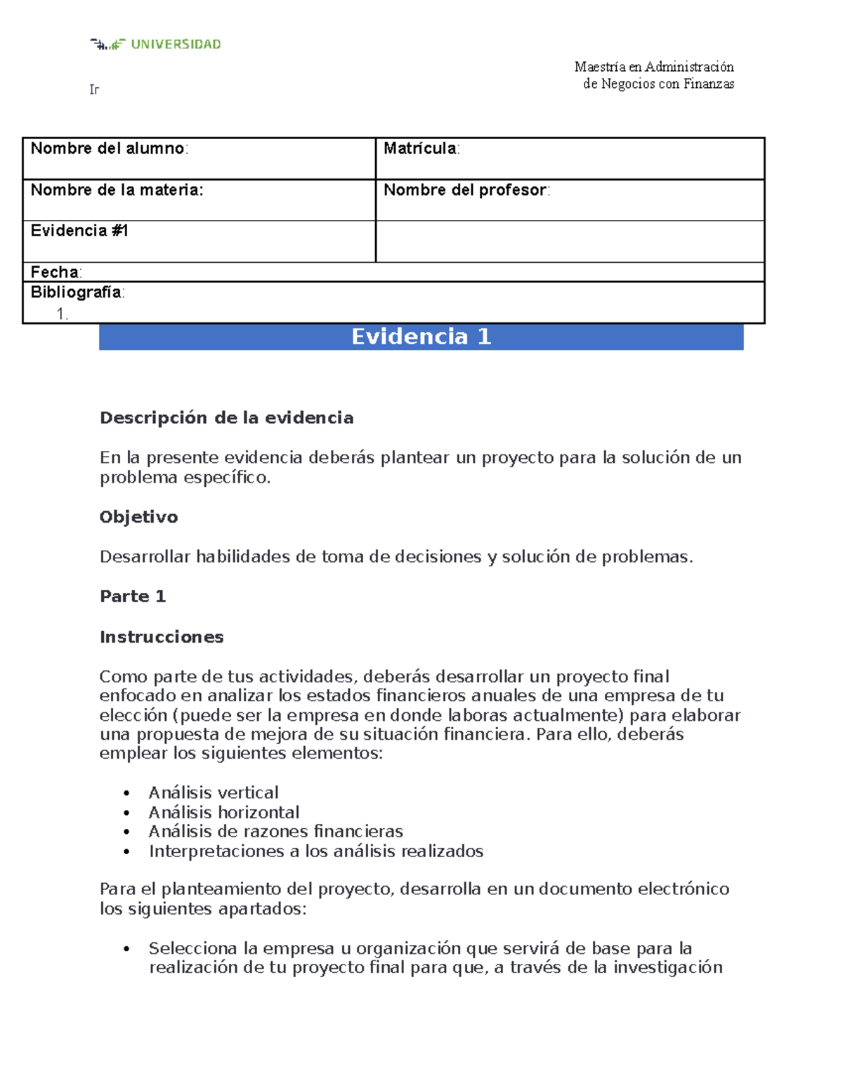 Evidencia #1 - Nombre del alumno: Matrícula: Nombre de la materia ...
