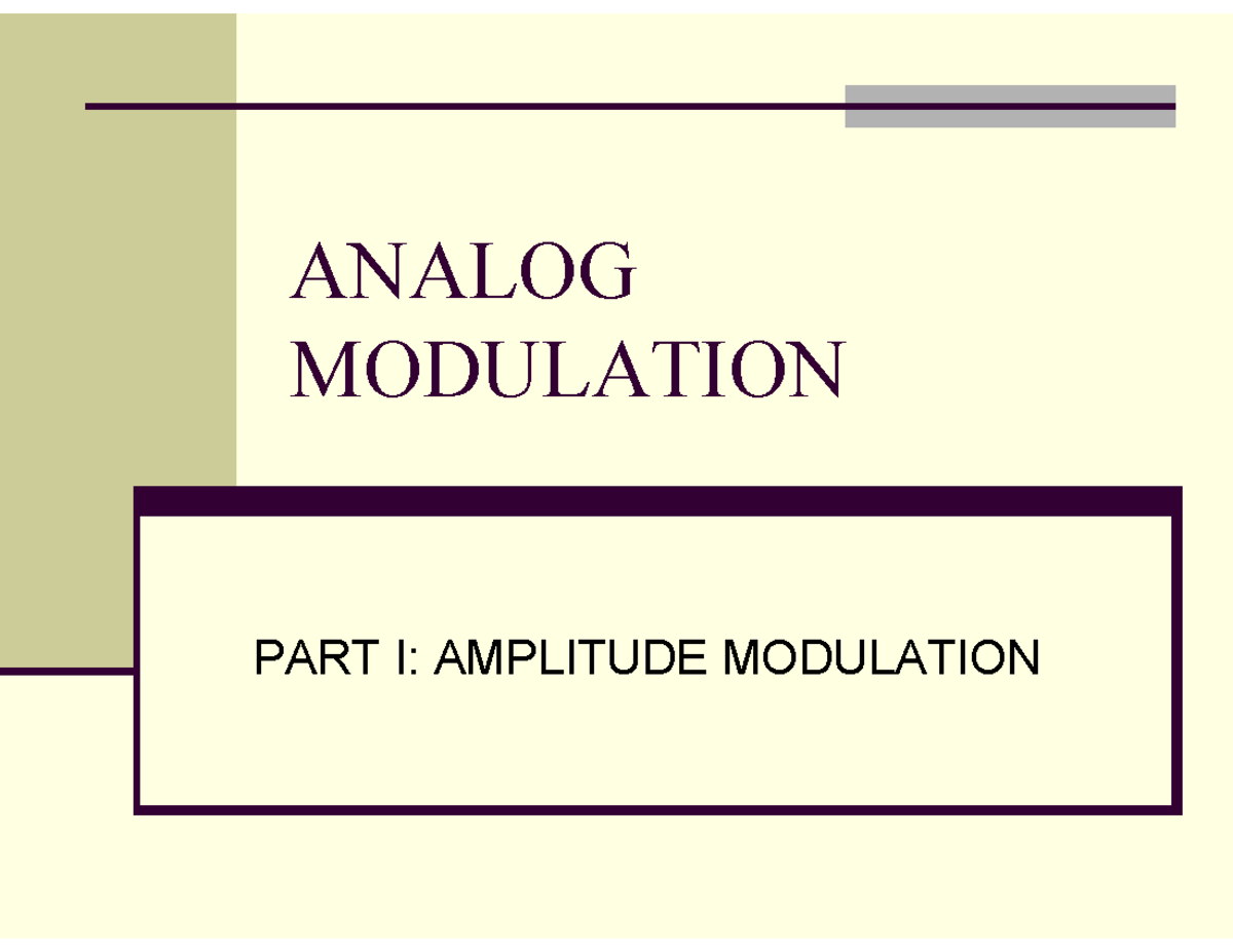 Lecture 3 -Chapter 4 Part 1 of 2 - AM 2024F - ANALOG MODULATION PART I ...
