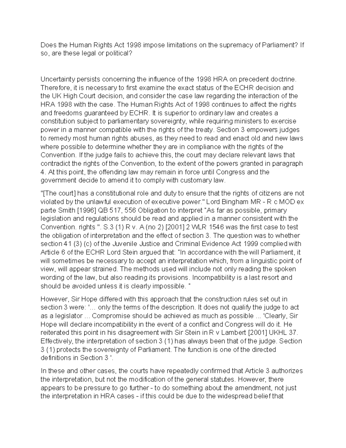 Does the Human Rights Act 1998 impose limitations on the supremacy of ...