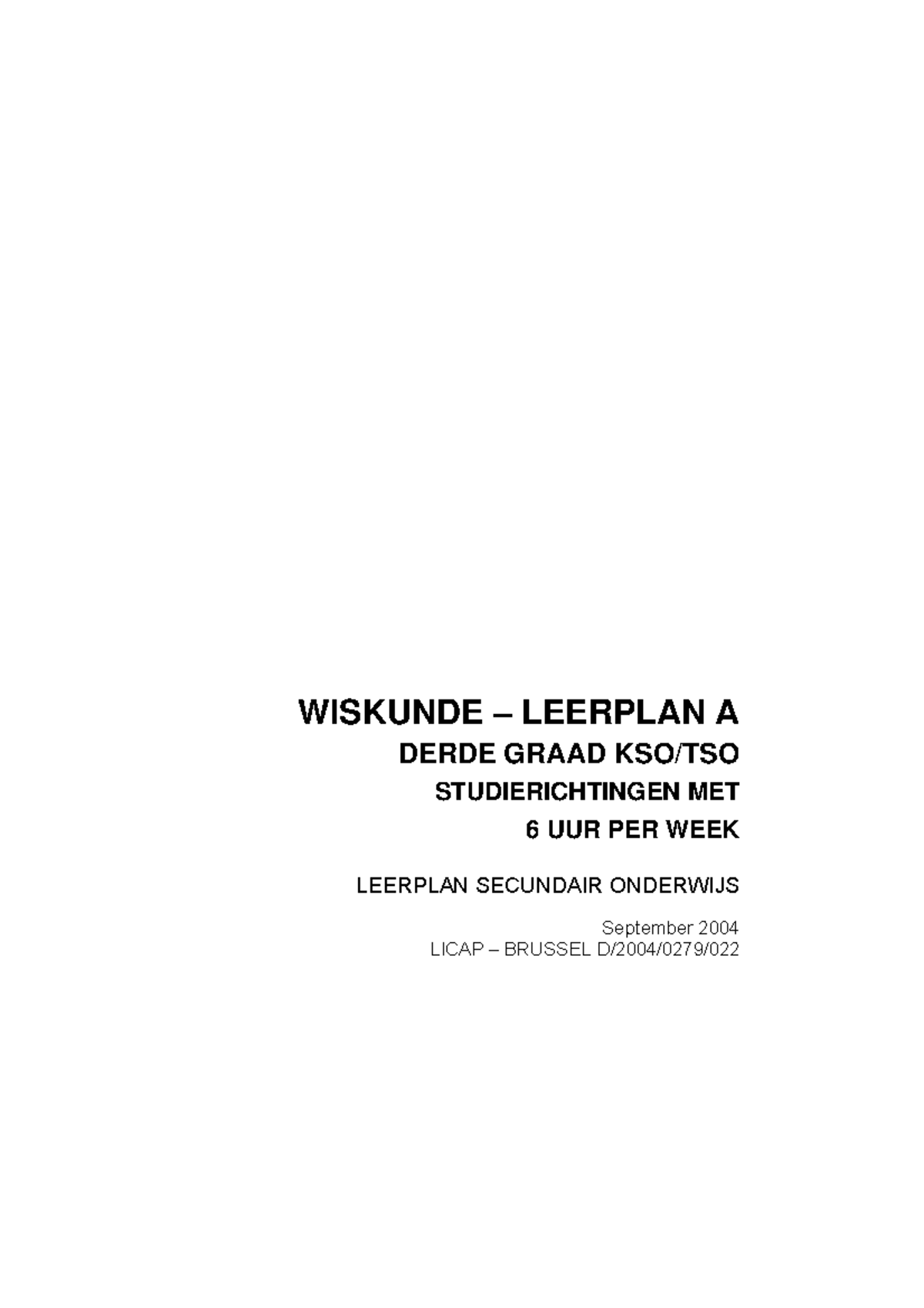 Wiskunde-2004-022 - Tgvhgf - WISKUNDE – LEERPLAN A DERDE GRAAD KSO/TSO ...