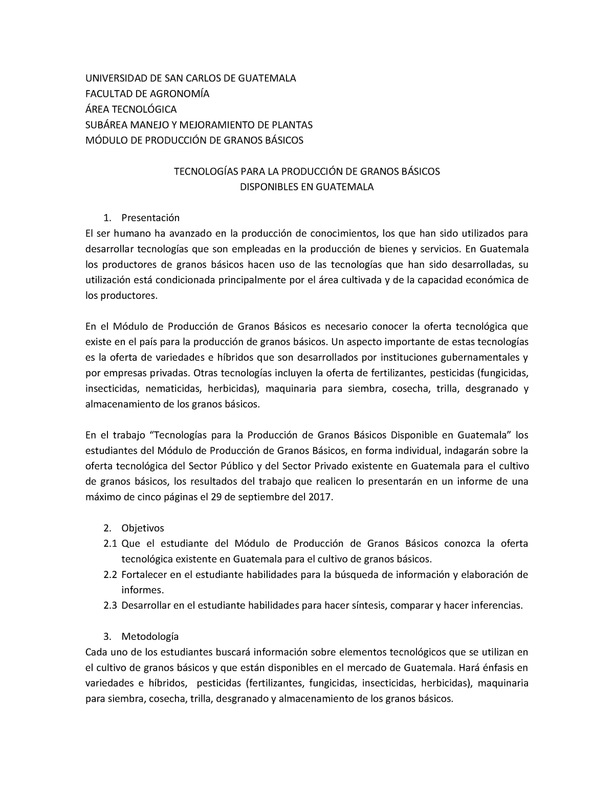 Examen 7 Junio 2017, preguntas - UNIVERSIDAD DE SAN CARLOS DE GUATEMALA ...