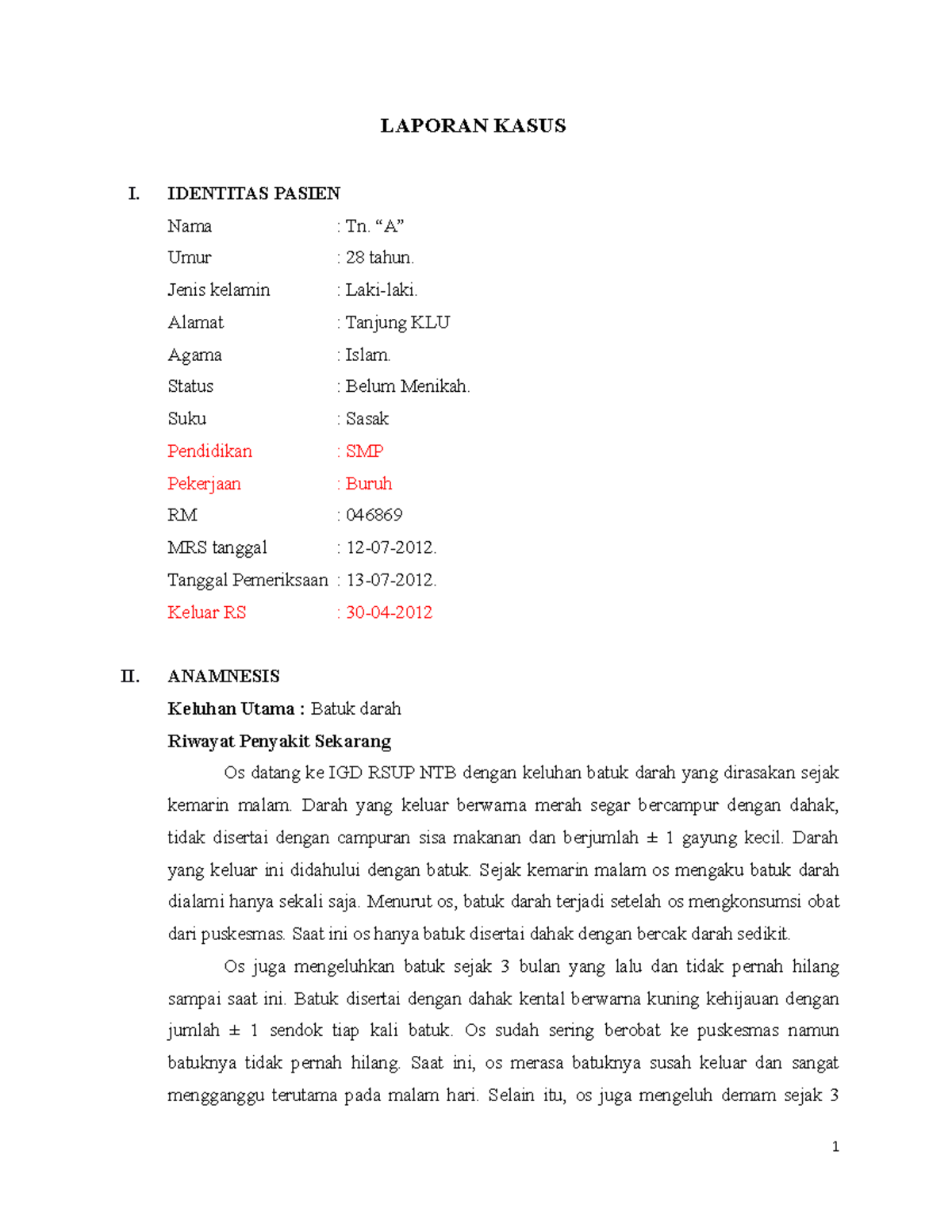 Laporan Kasus Tb Paru - Case Report - LAPORAN KASUS I. IDENTITAS PASIEN ...