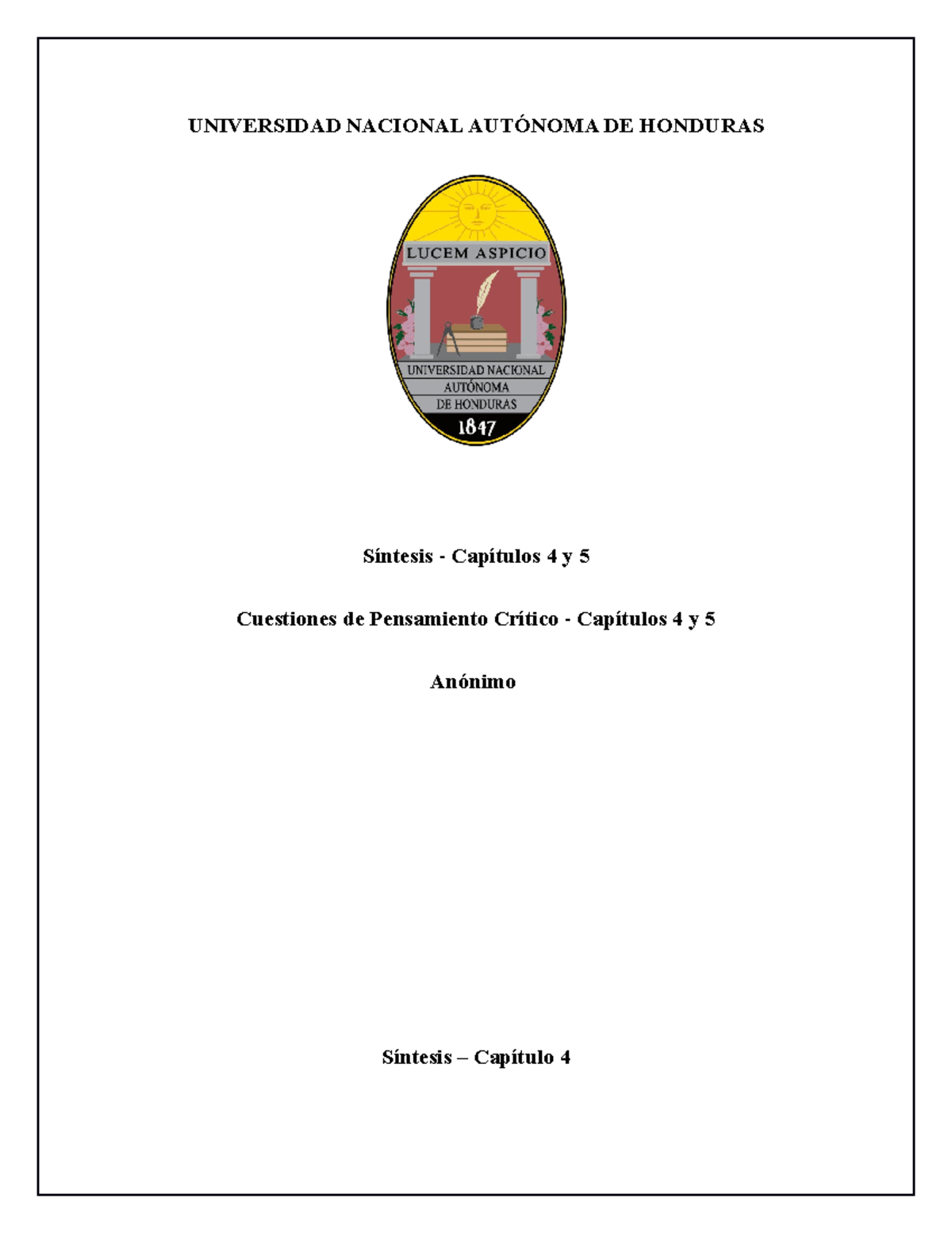 Ensayo Capítulo 4 Y 5 Universidad Nacional AutÓnoma De Honduras Síntesis Capítulos 4 Y 5 2865