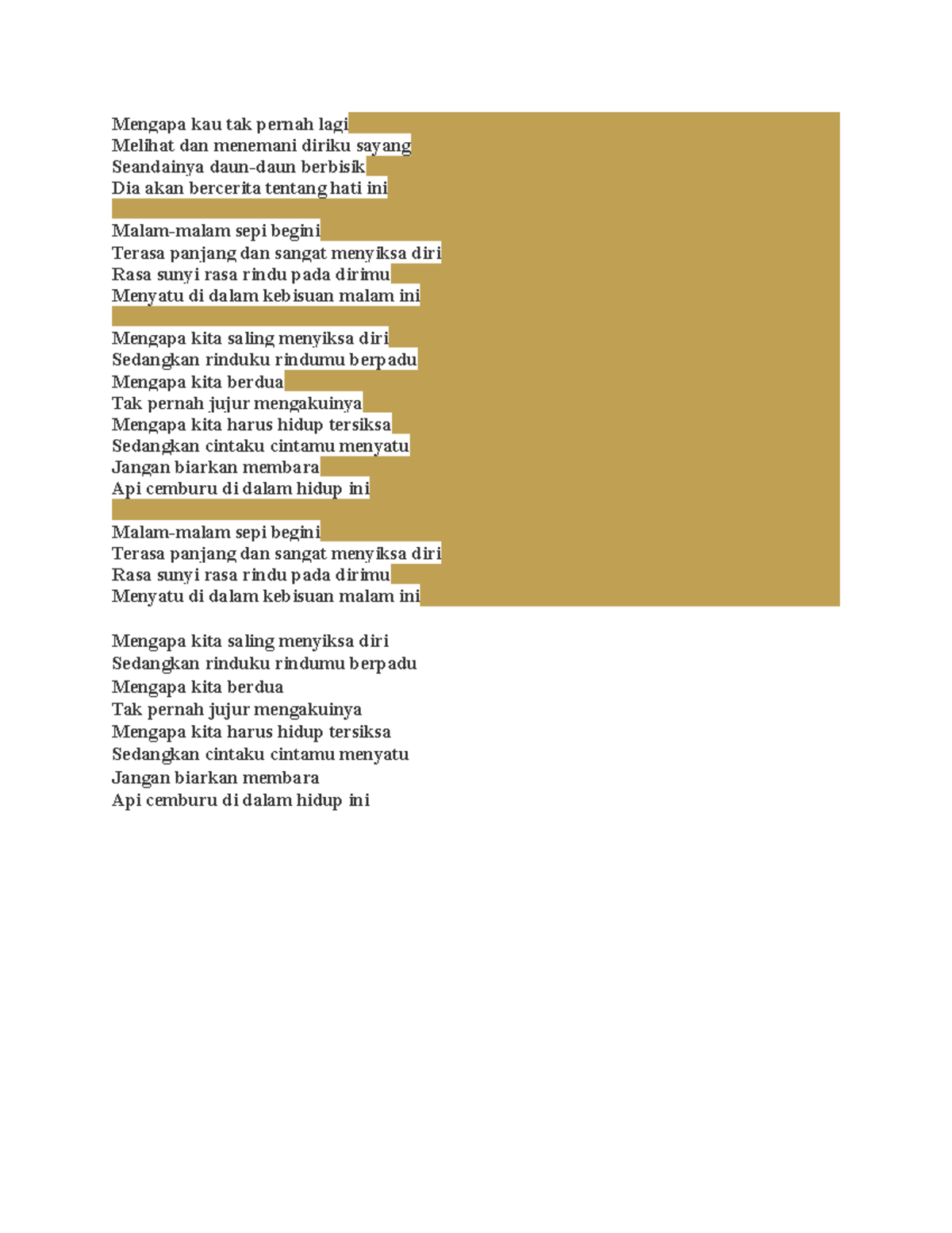 Resume Mengapa tak jujur - Mengapa kau tak pernah lagi Melihat dan