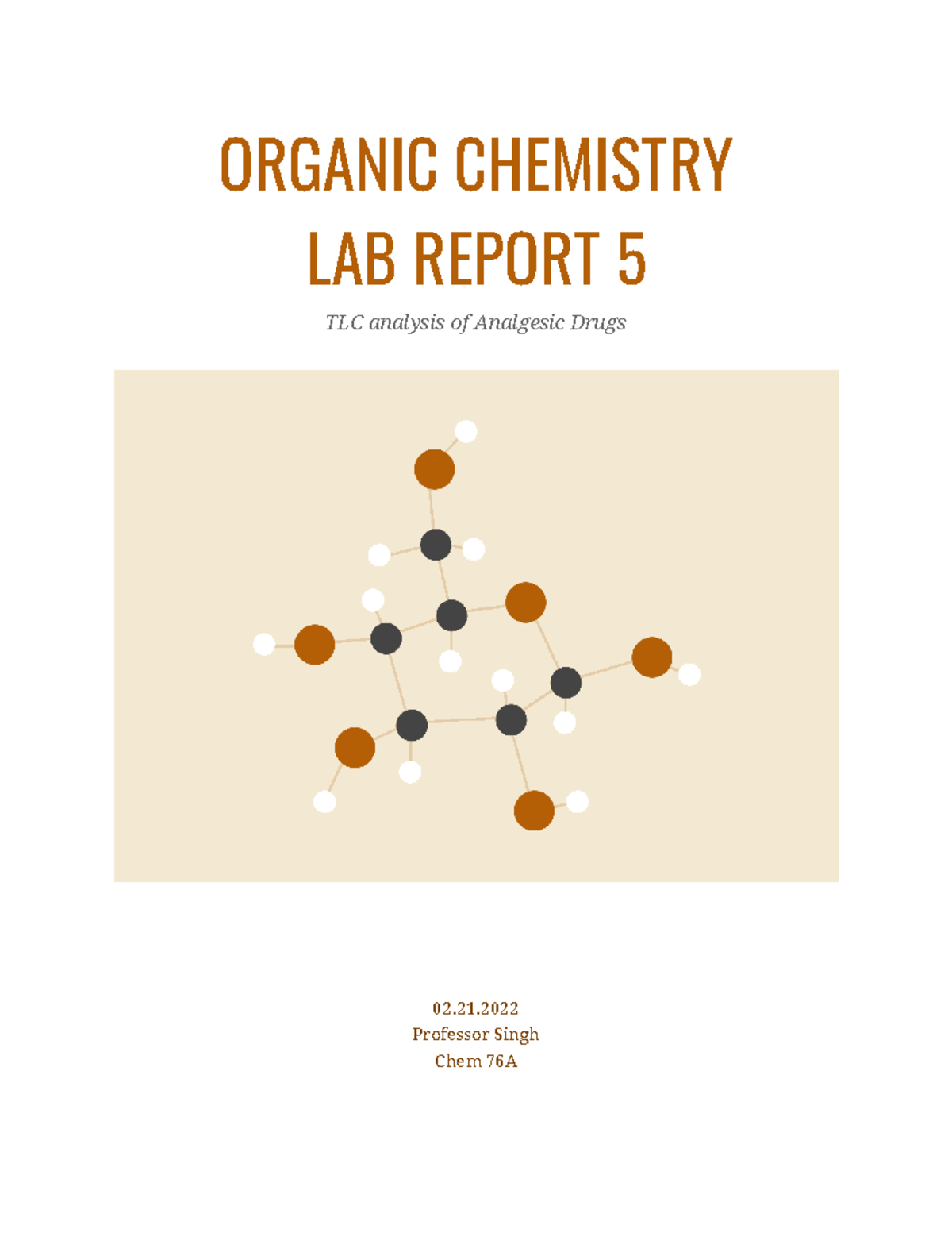 ORGANIC CHEMISTRY LAB REPORT TLC analysis of Analgesic Drugs ORGANIC