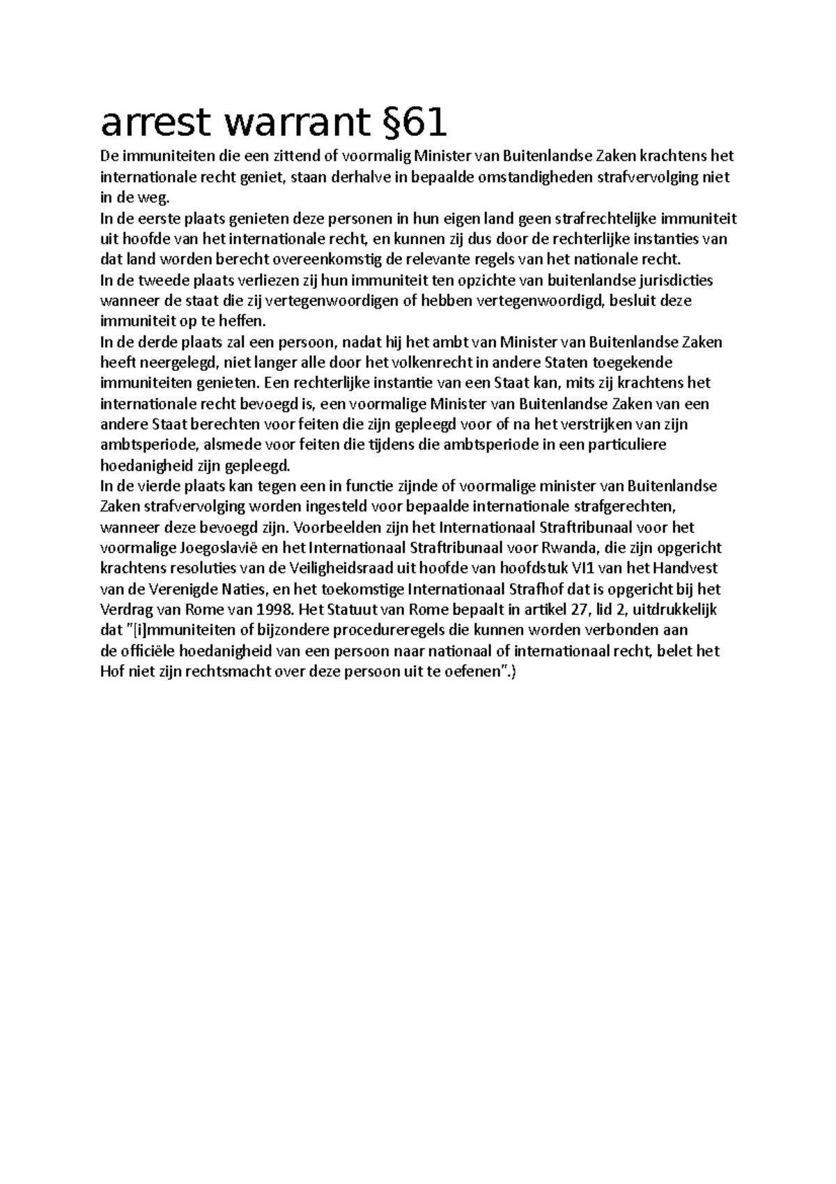 Arrest warrant §61 arrest warrant § De immuniteiten die een zi琀琀end of voormalig Minister van