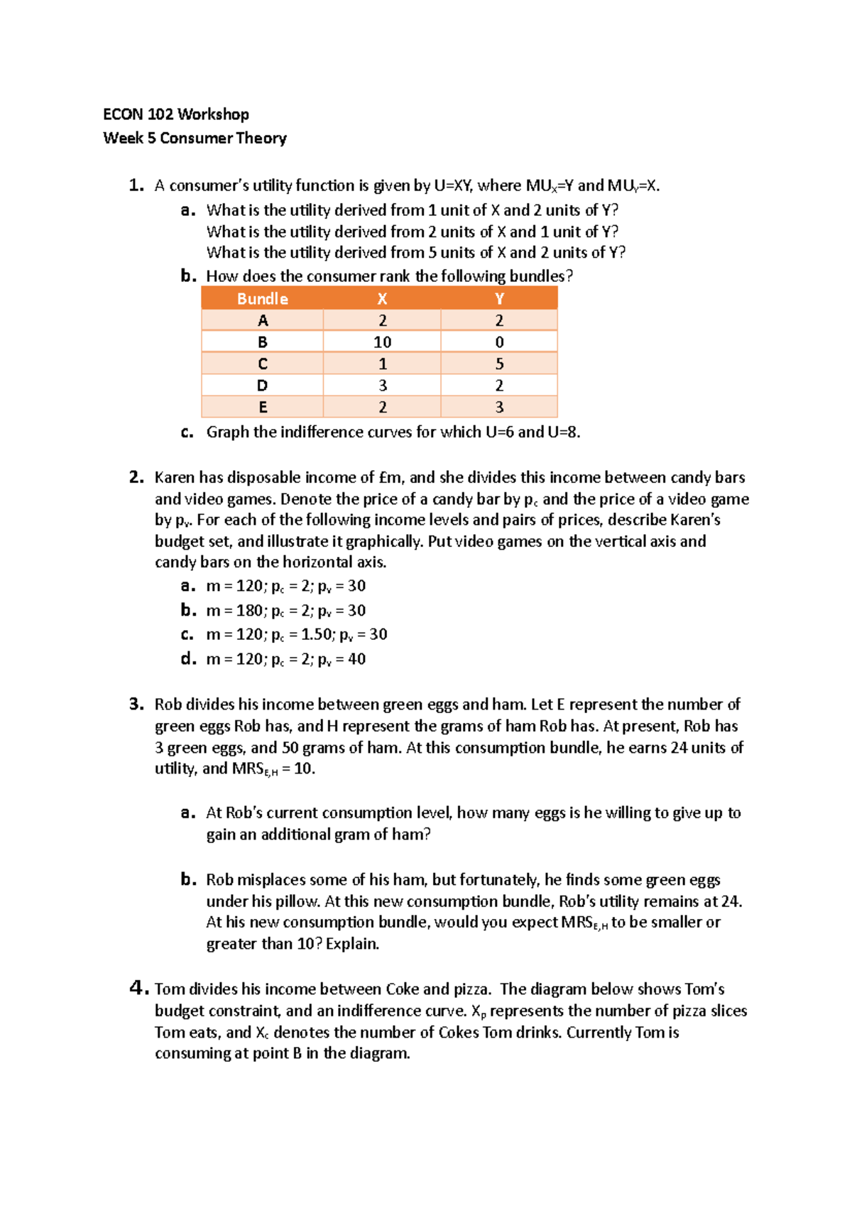 ECON102 W5 - ECON 102 Workshop Week 5 Consumer Theory 1. A Consumer’s ...