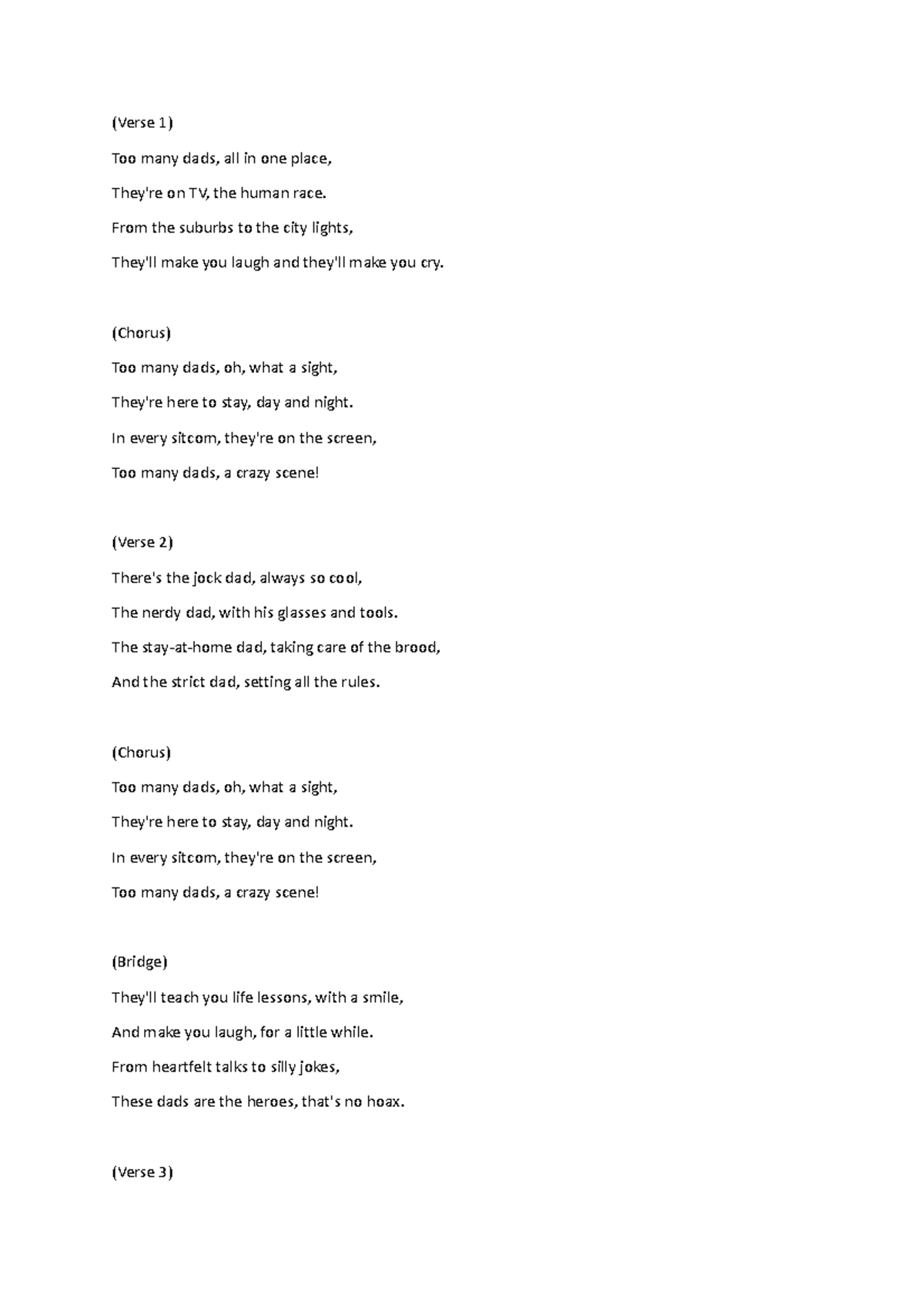Song - song - (Verse 1) Too many dads, all in one place, They're on TV ...
