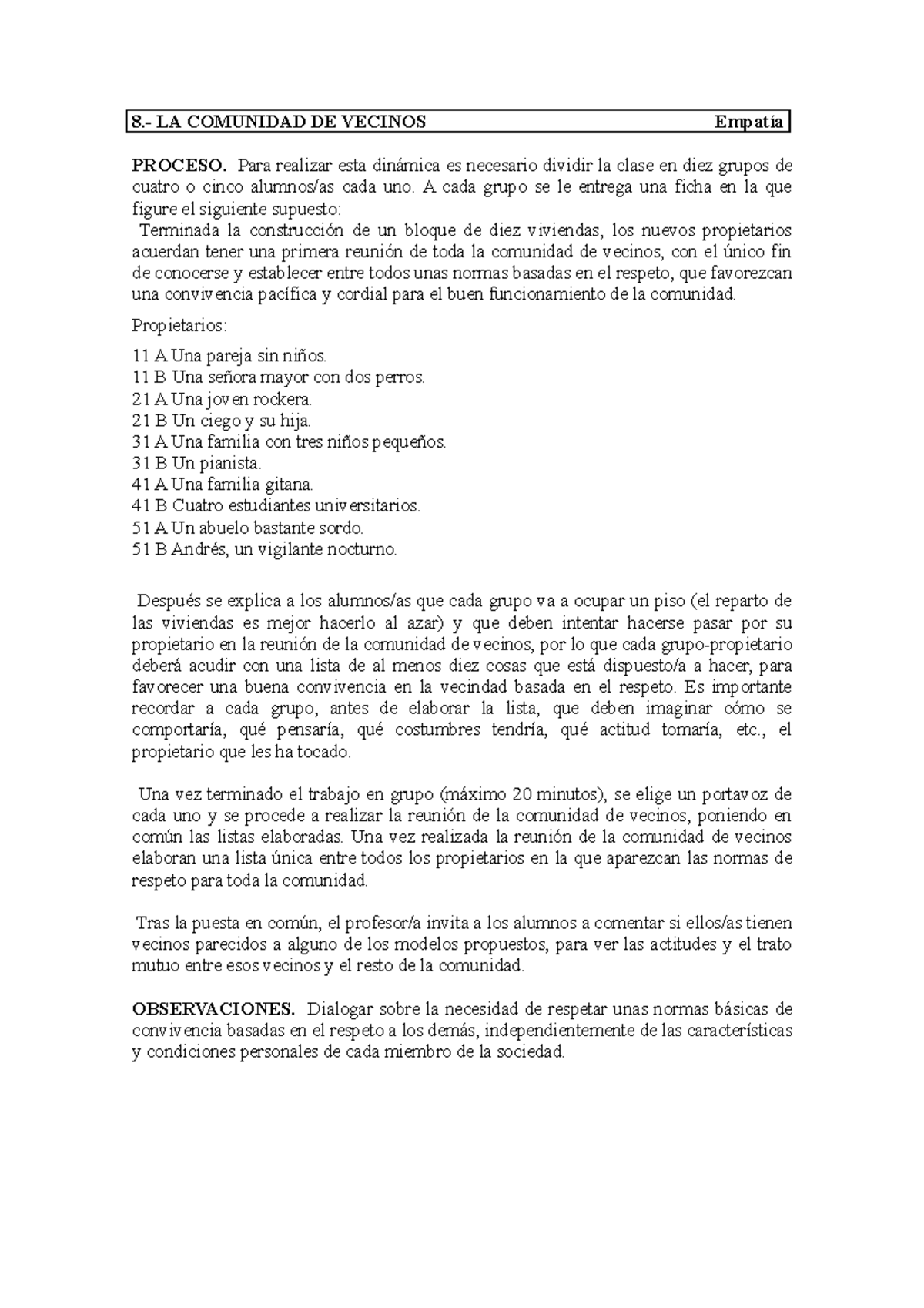 8 Empatía LA Comunidad DE Vecinos 8. LA COMUNIDAD DE VECINOS Empatía