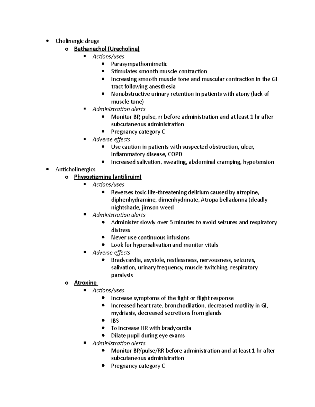 Chapter 12 - Cholinergic drugs o Bethanechol (Urecholine) Actions/uses ...