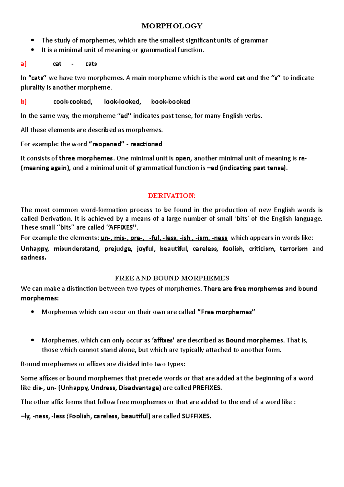 Morphology - Linguistic - MORPHOLOGY The study of morphemes, which are ...