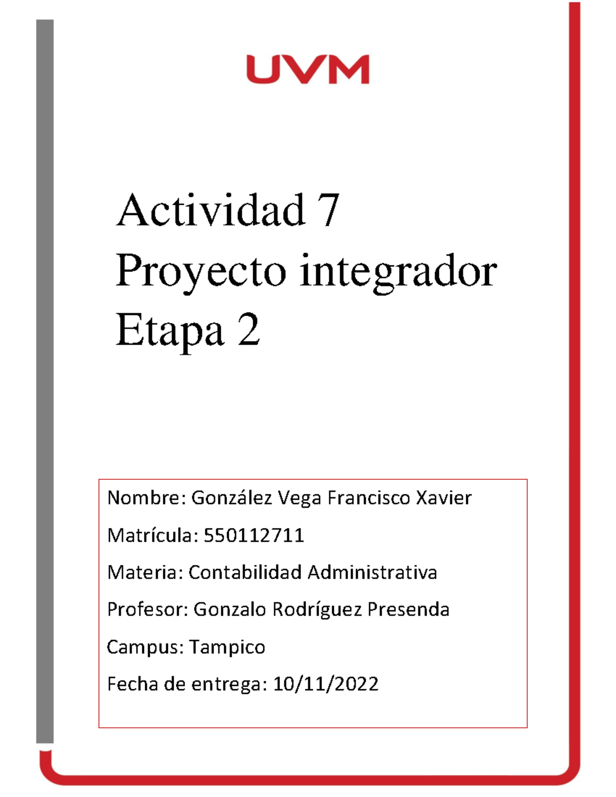 Actividad 7. Proyecto Integrador, Etapa 2 FXGV - Nombre: González Vega ...