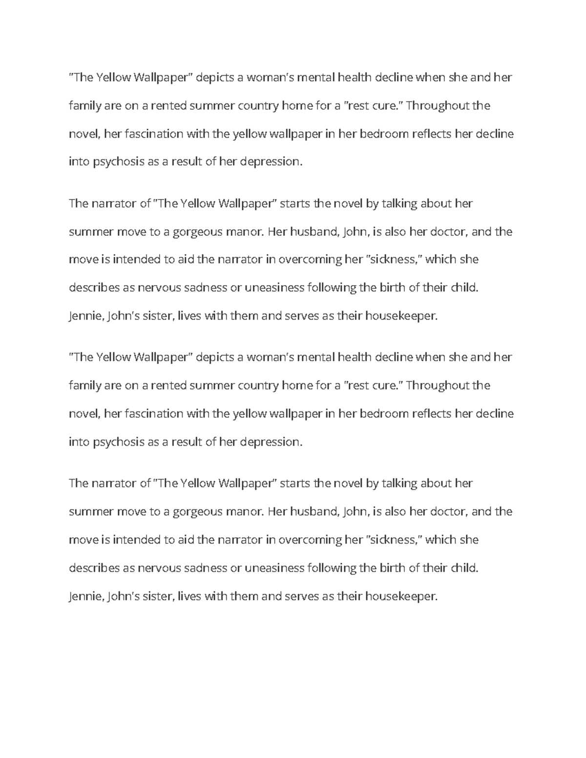 The Yellow Paper summary "The Yellow Wallpaper" depicts a woman's