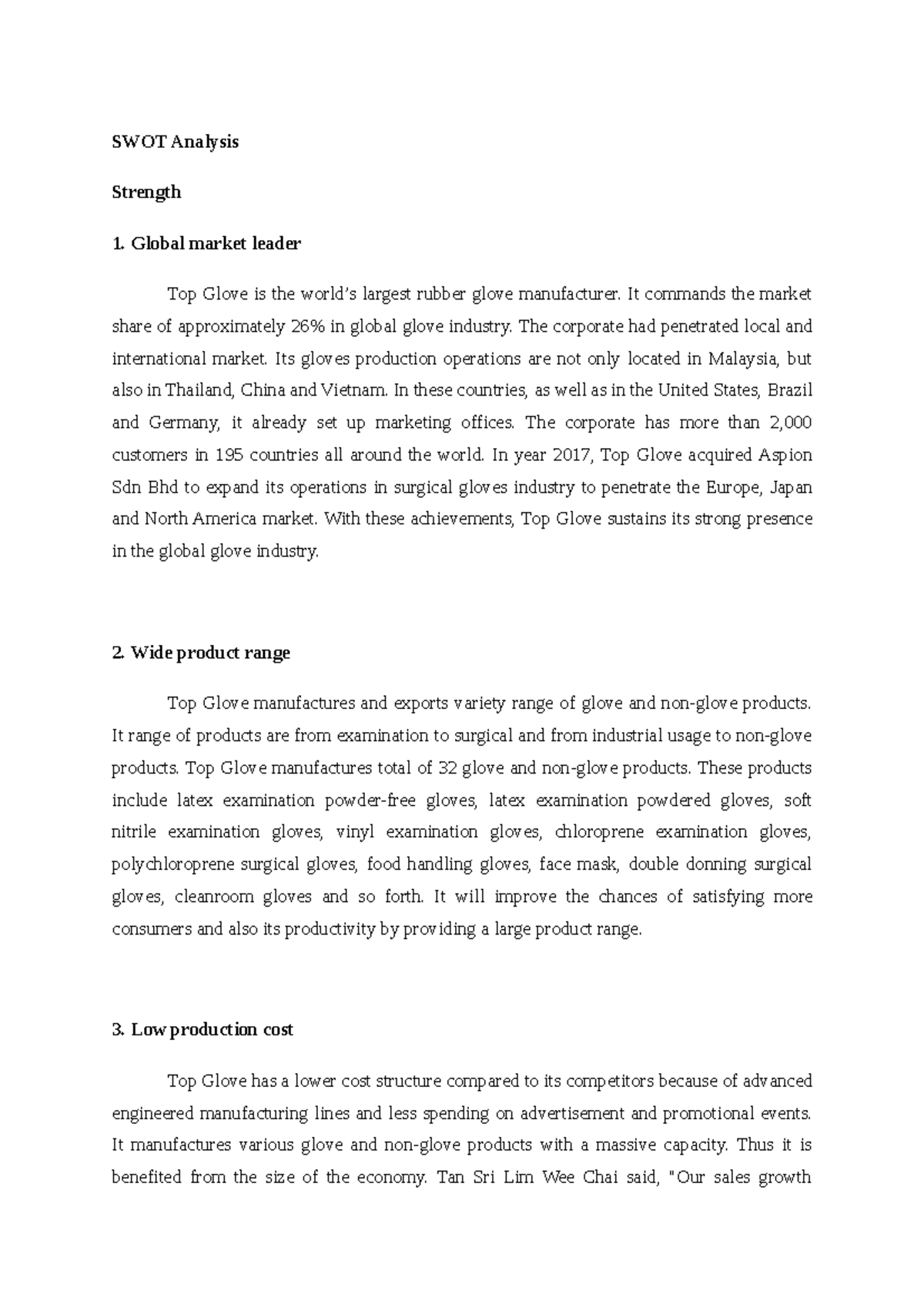 SWOT and TOWS summary SWOT Analysis Strength 1. Global market