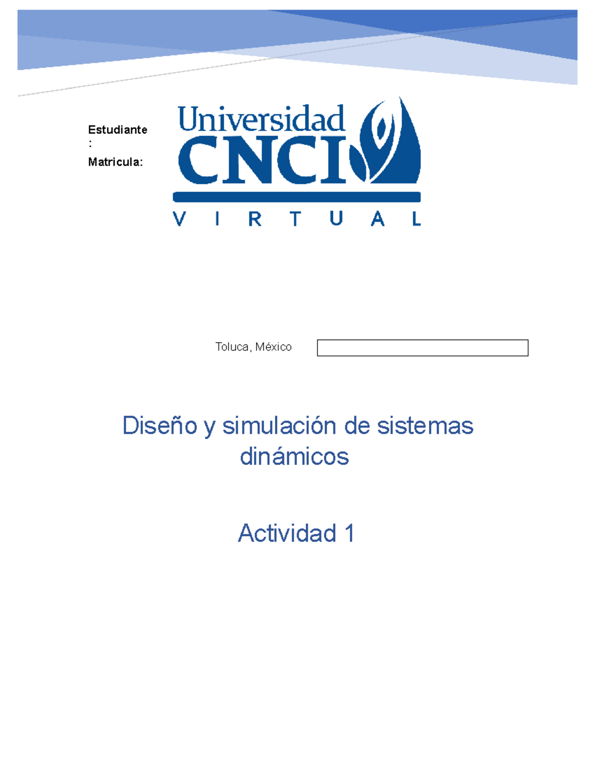 Actividad 1 Diseño Y Simulacion De Sistemas Dinamicos - Tutor: Haz Clic ...