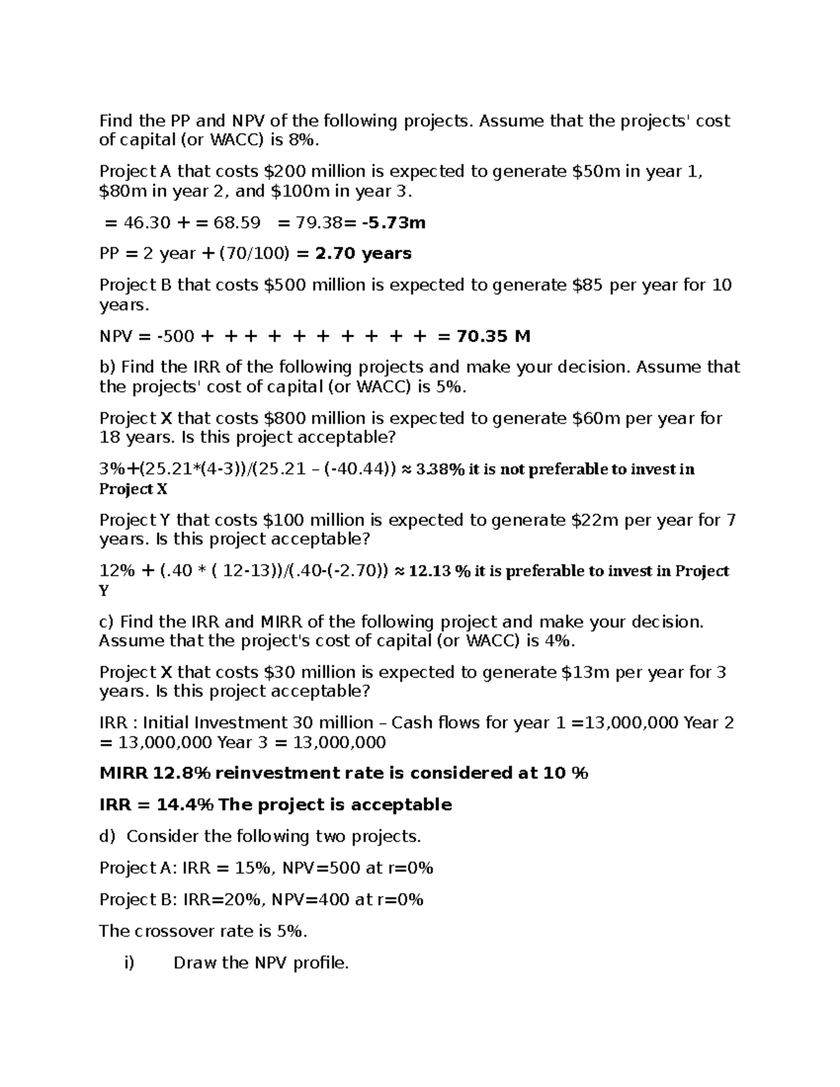 Find the PP and NPV of the following projects - Assume that the ...